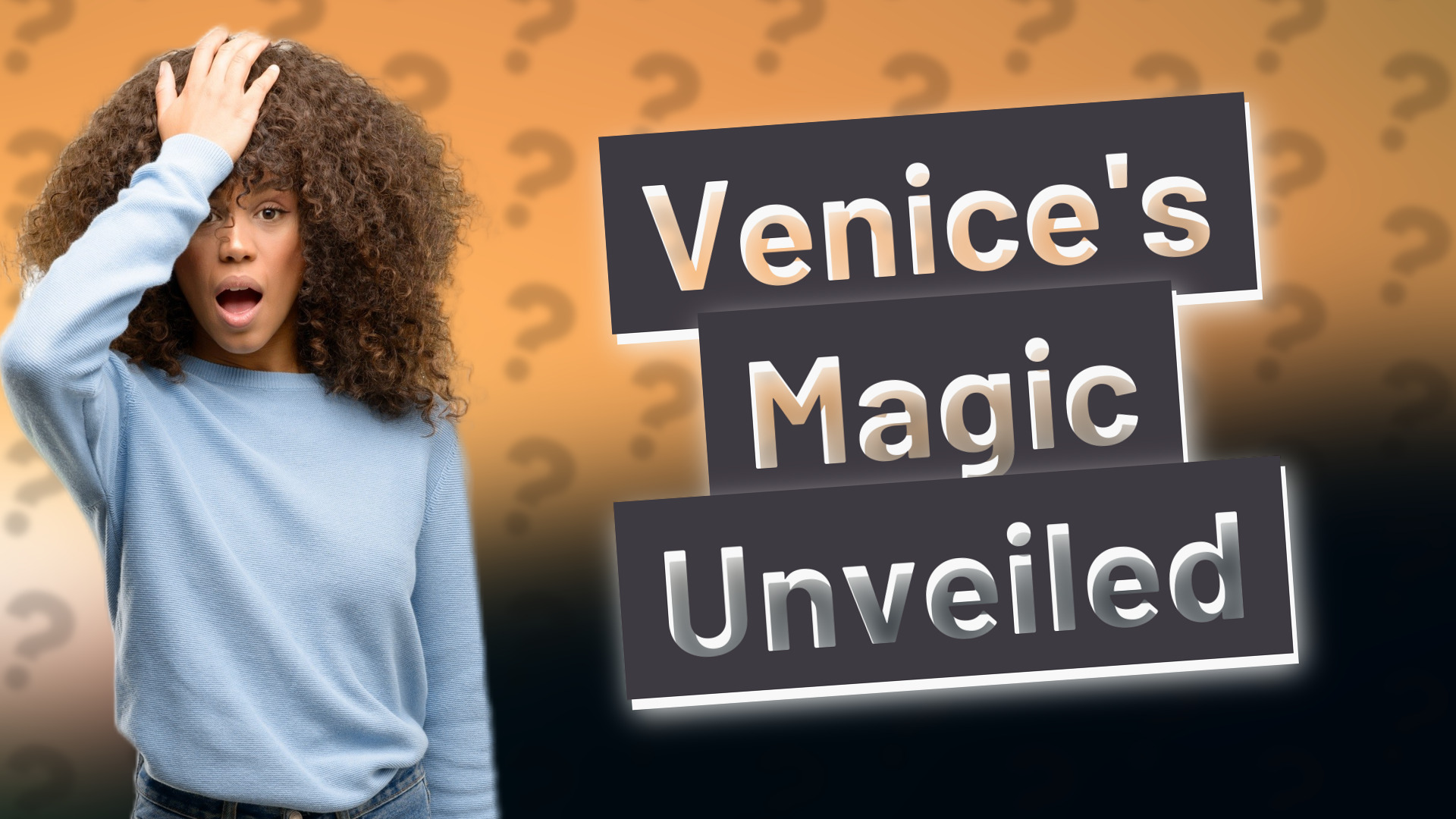 Venice's Magic Unveiled