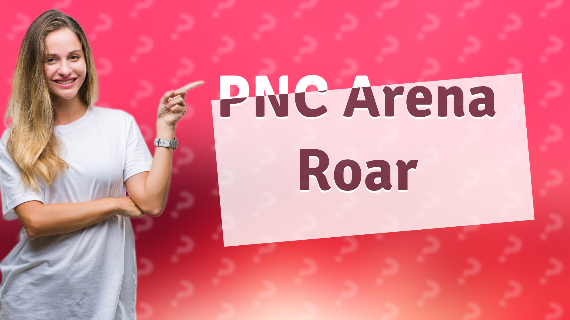 PNC Arena Roar