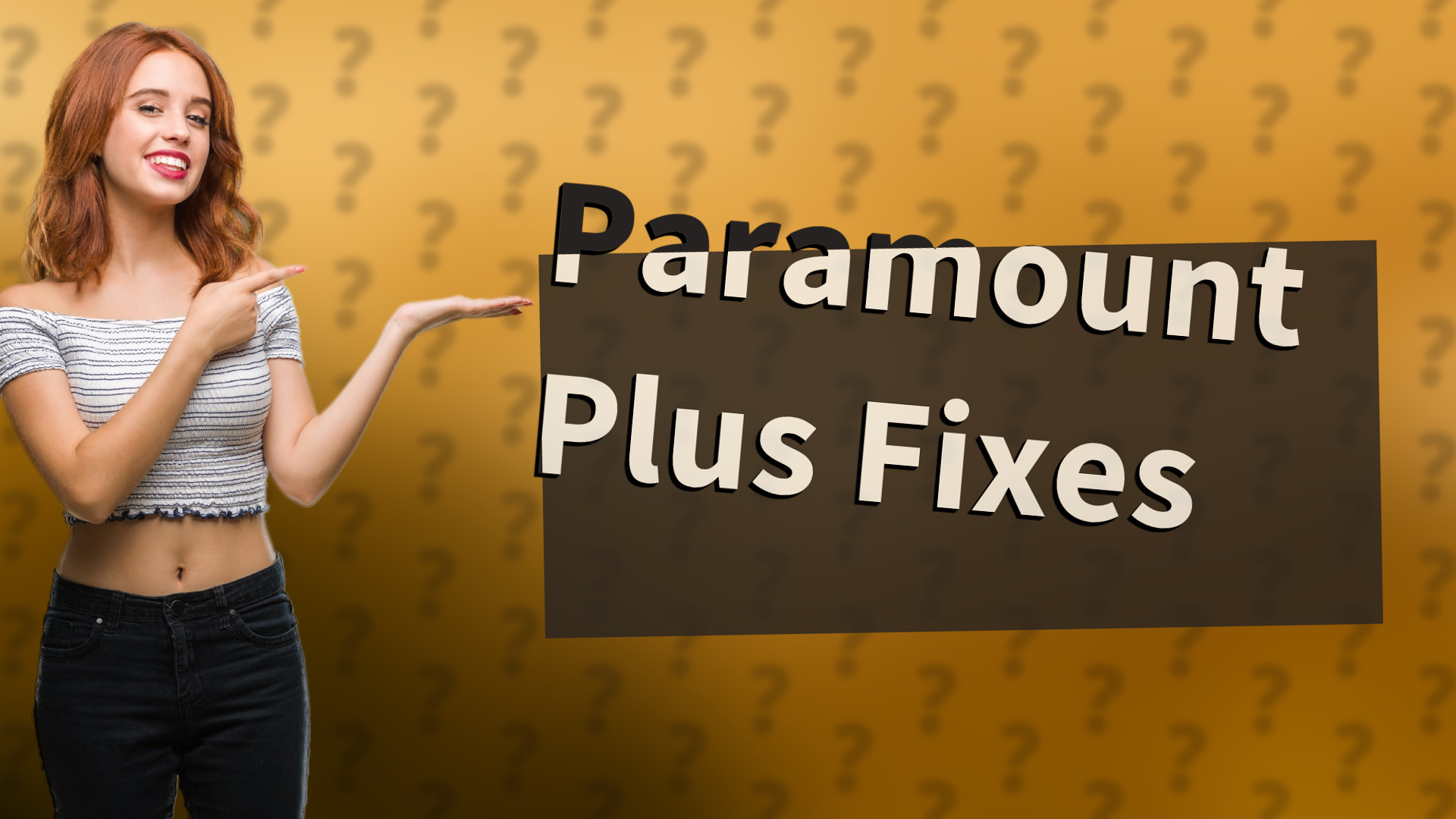 Paramount Plus Fixes