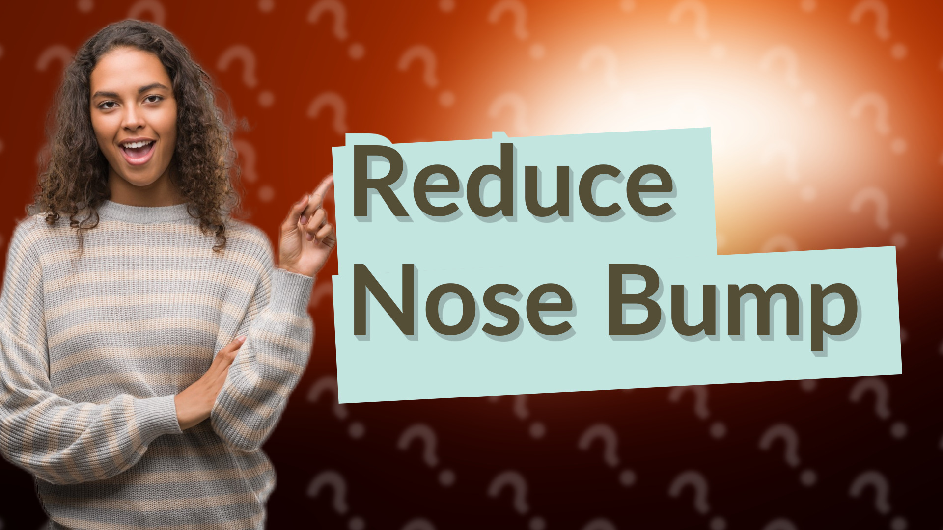 Reduce Nose Bump