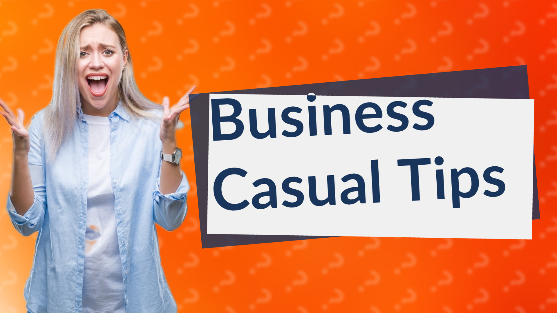 Business Casual Tips