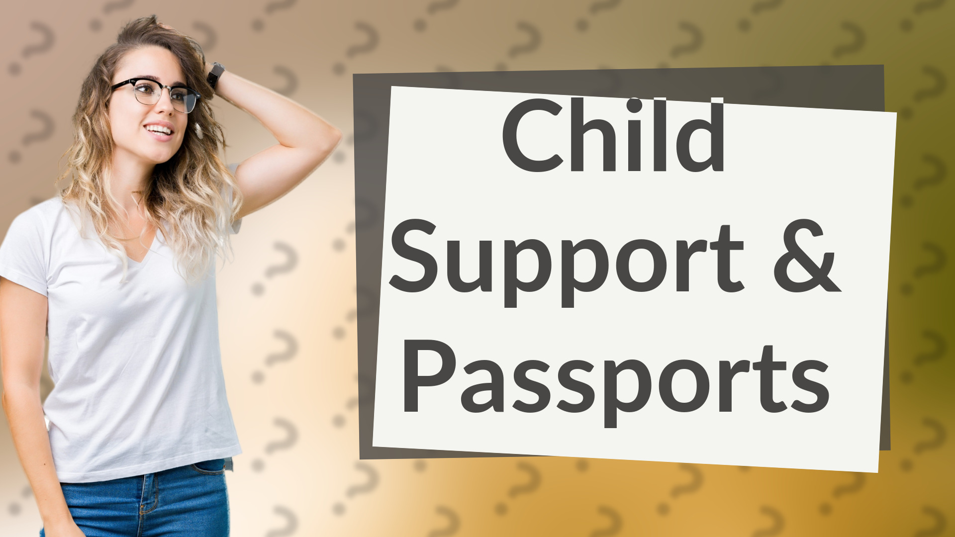 Child Support & Passports