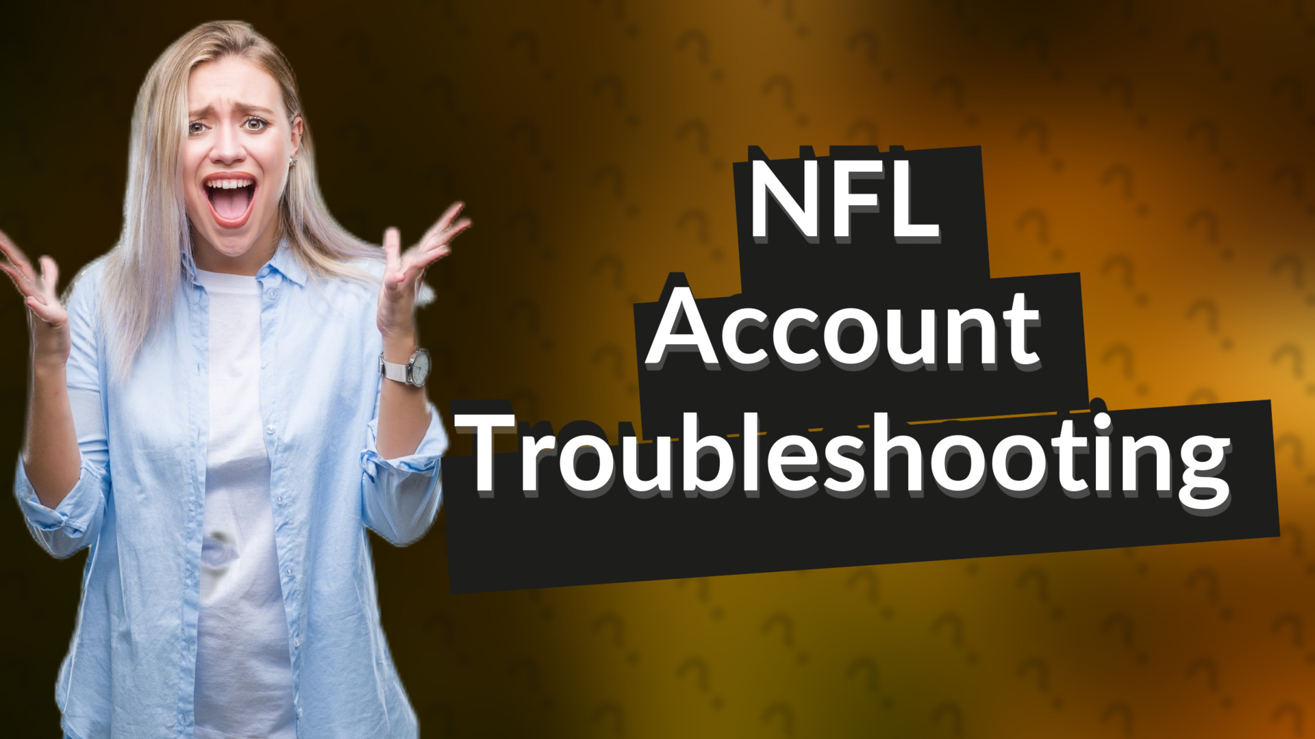 NFL Account Troubleshooting