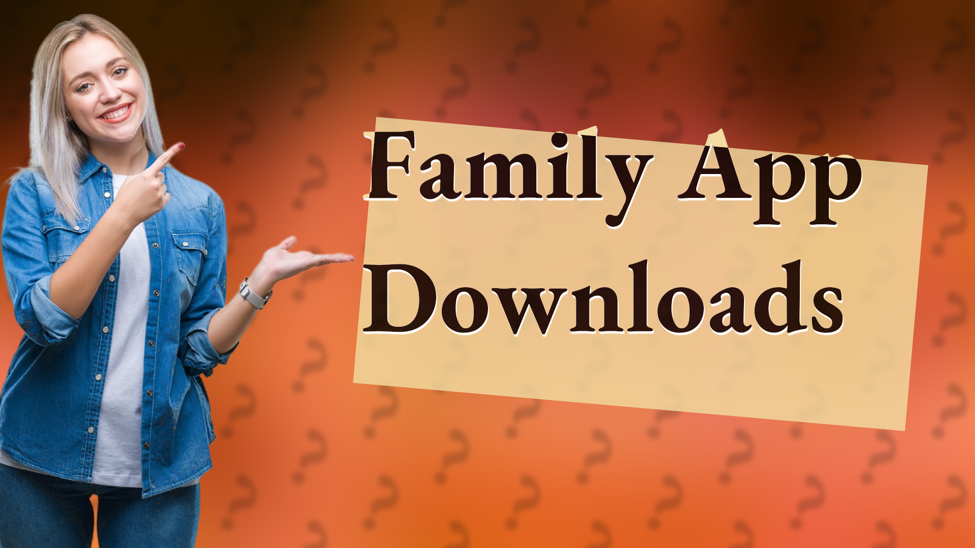 Family App Downloads