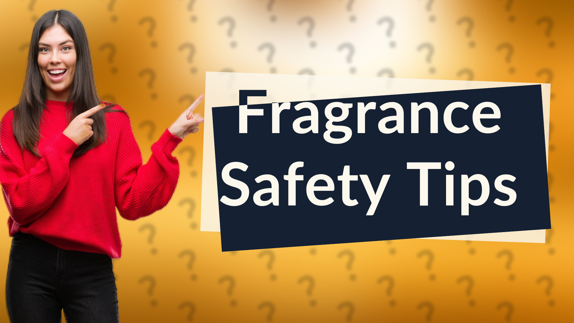 Fragrance Safety Tips