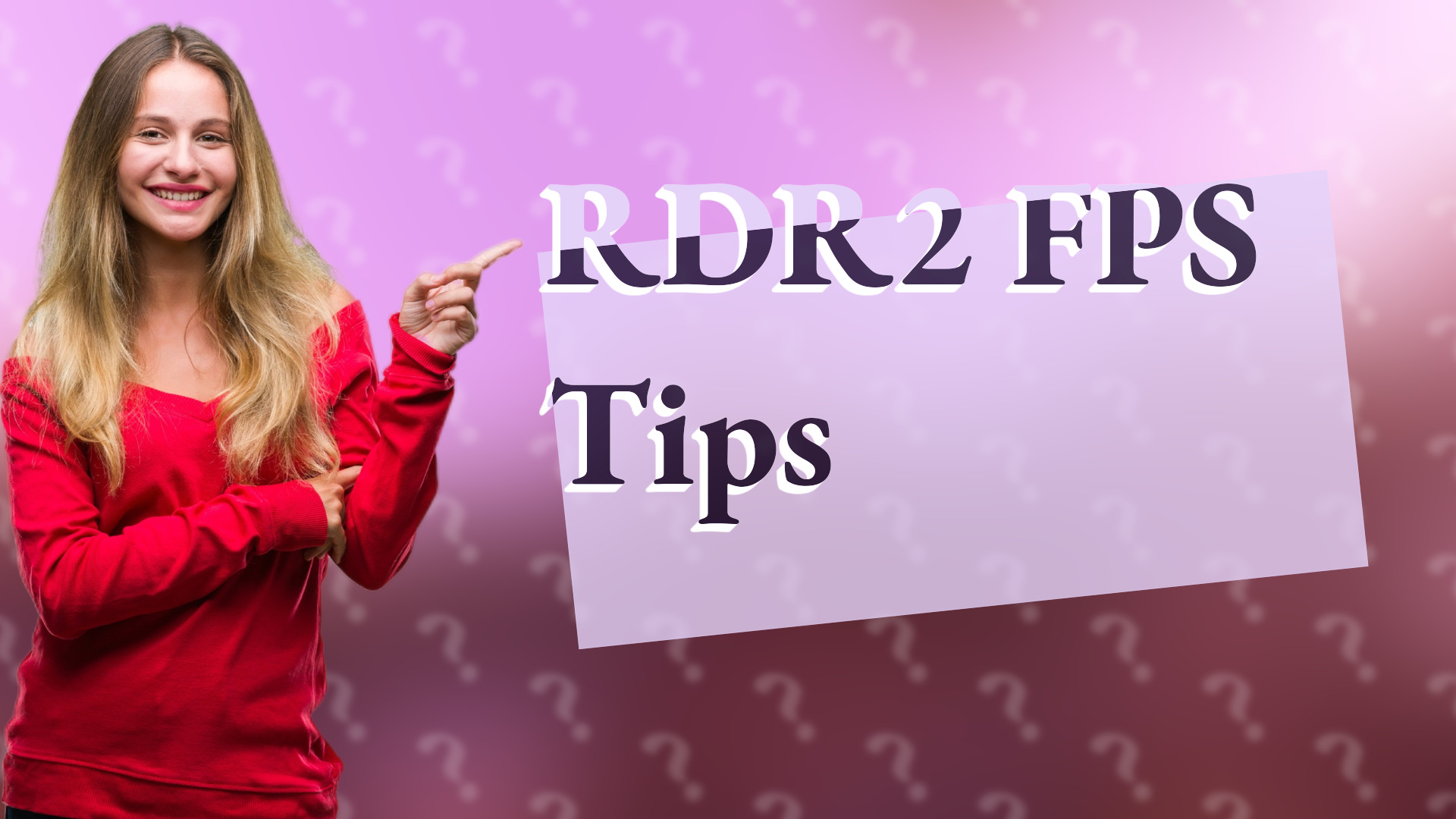 RDR2 FPS Tips