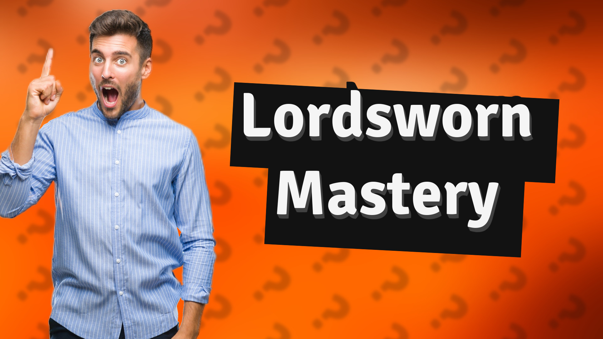 Lordsworn Mastery