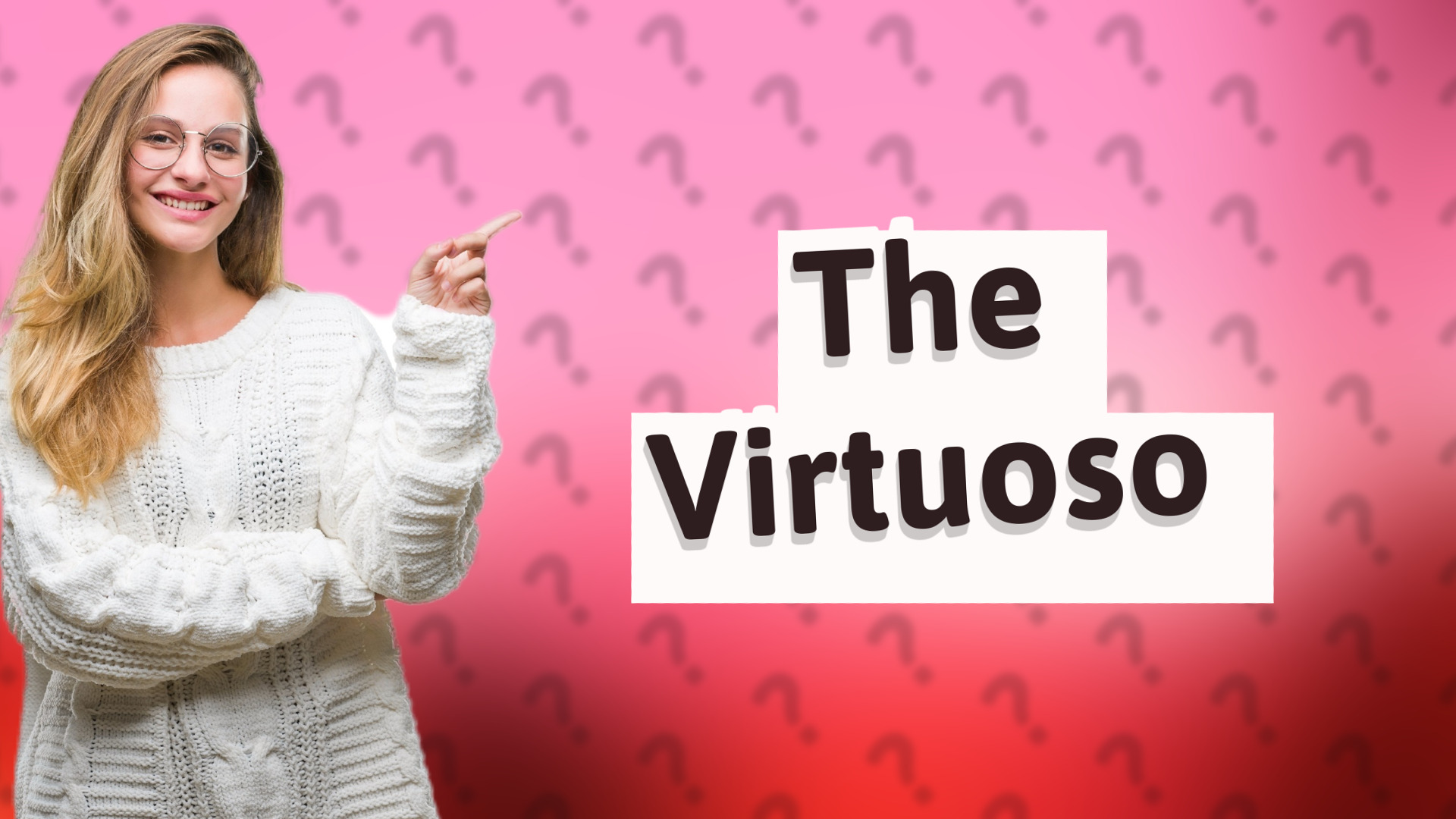 The Virtuoso