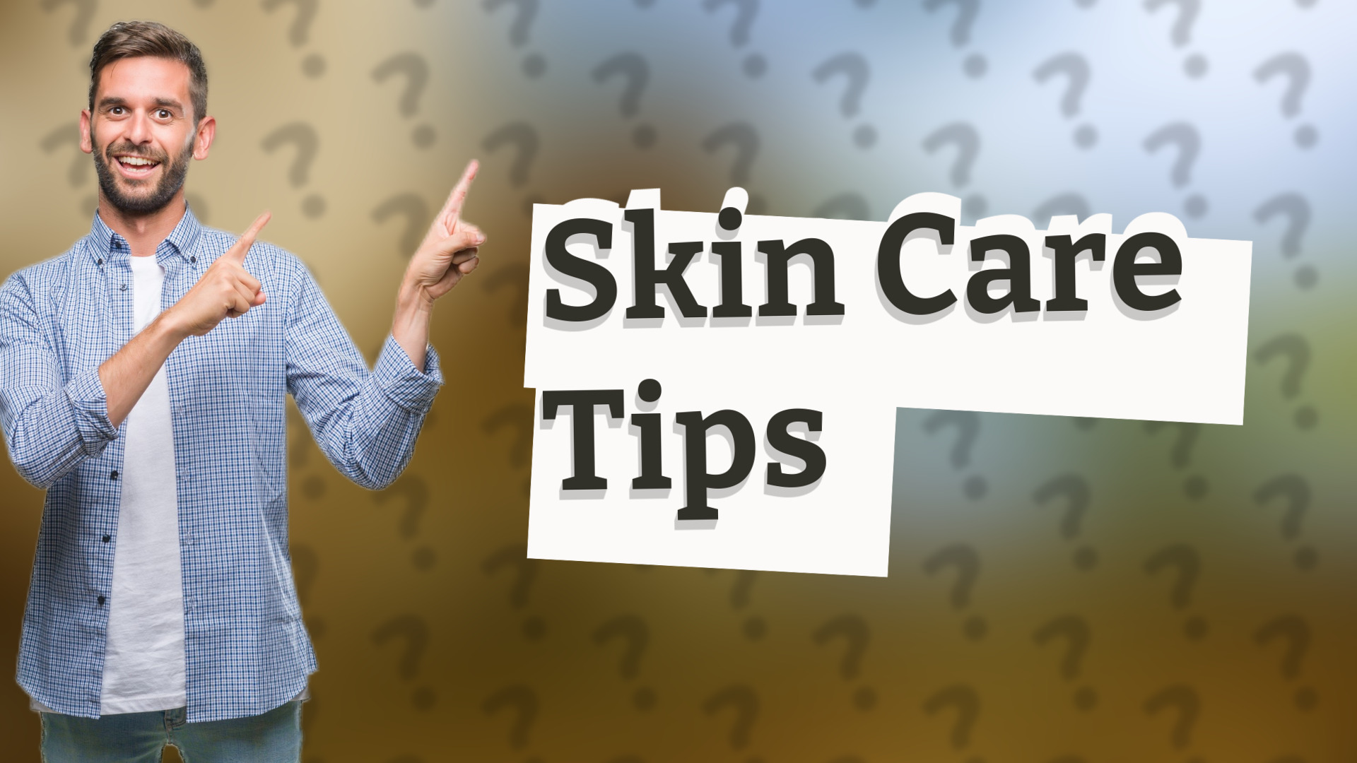 Skin Care Tips