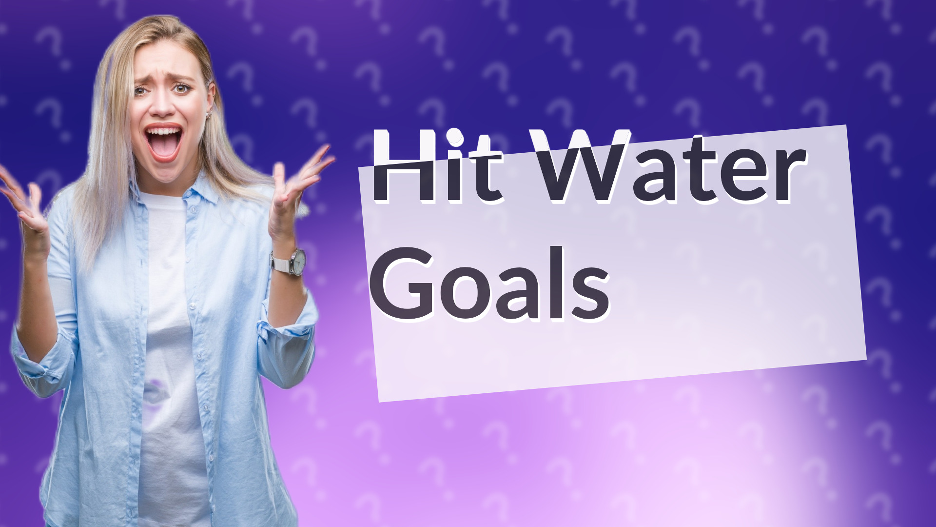 Hit Water Goals