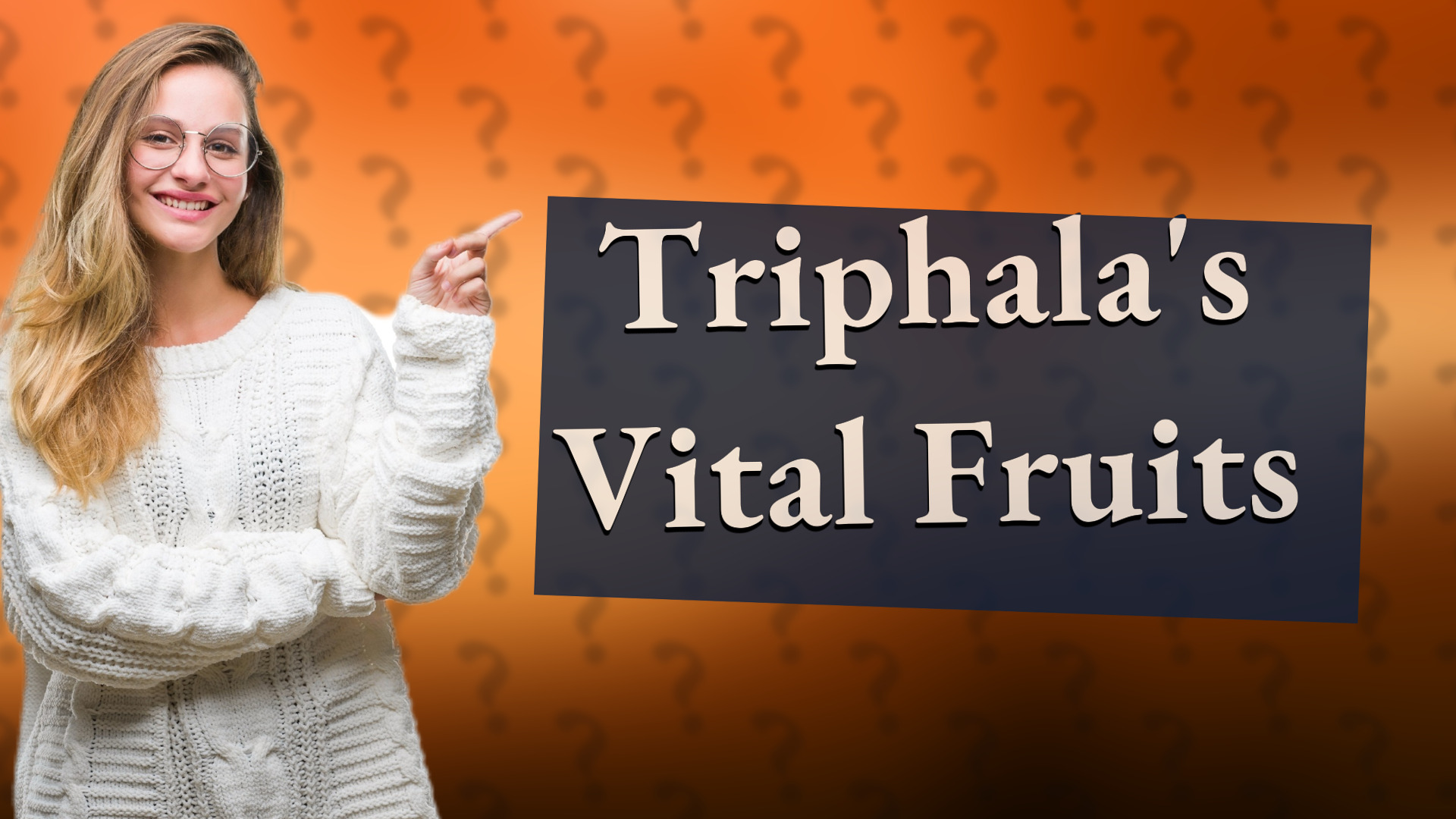 Triphala's Vital Fruits