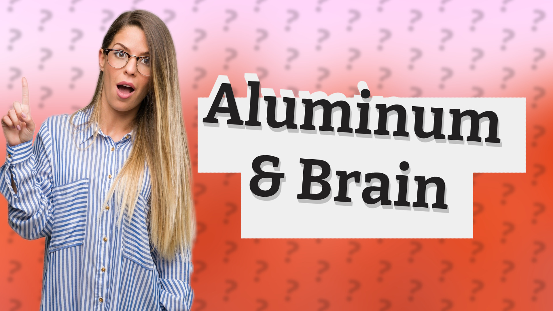 Aluminum & Brain