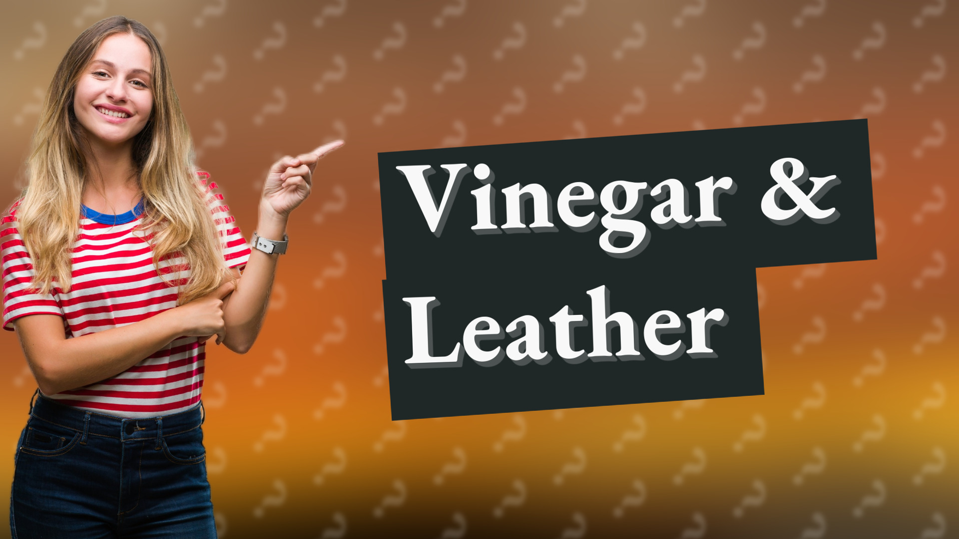 Vinegar & Leather