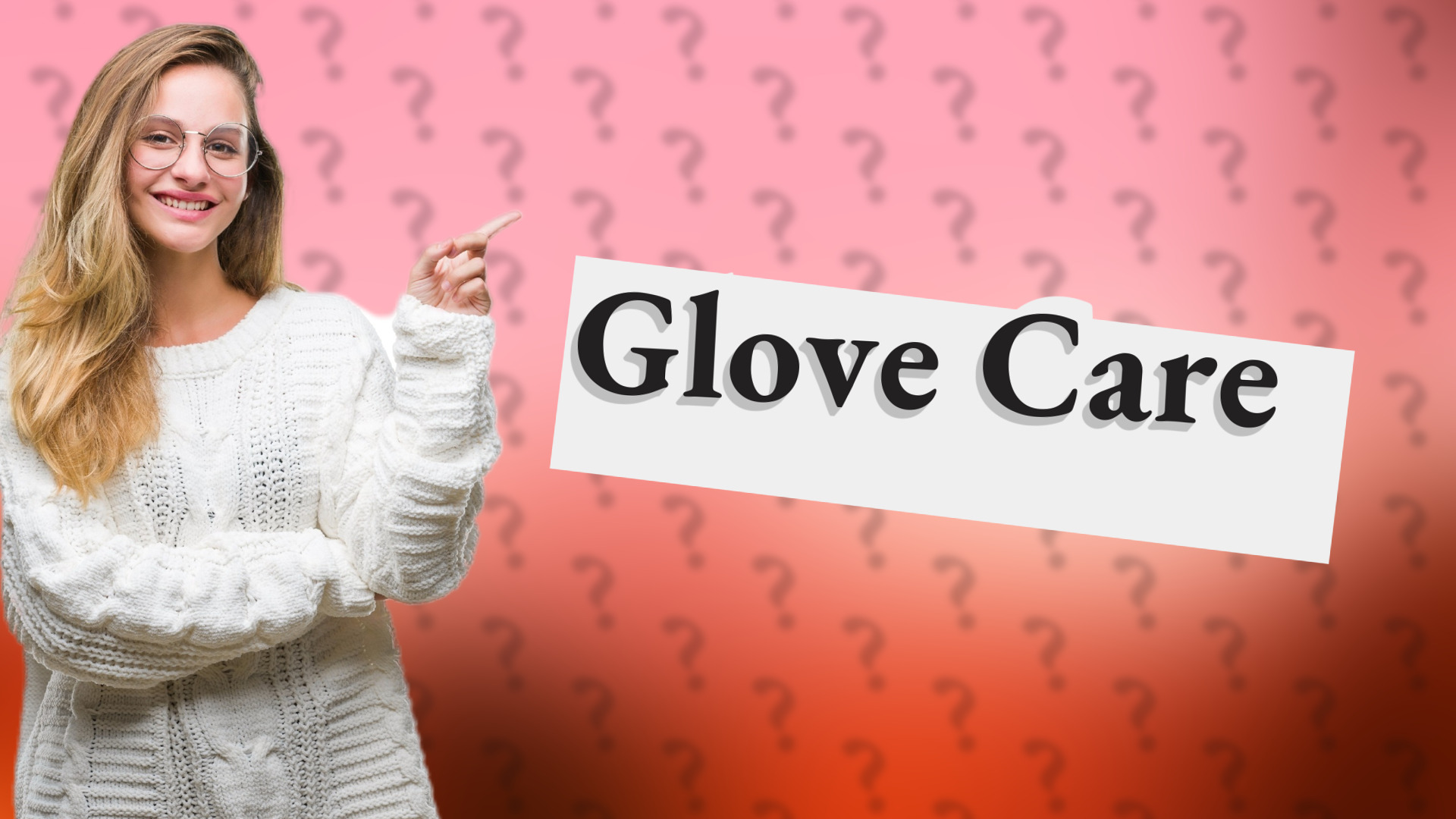 Glove Care