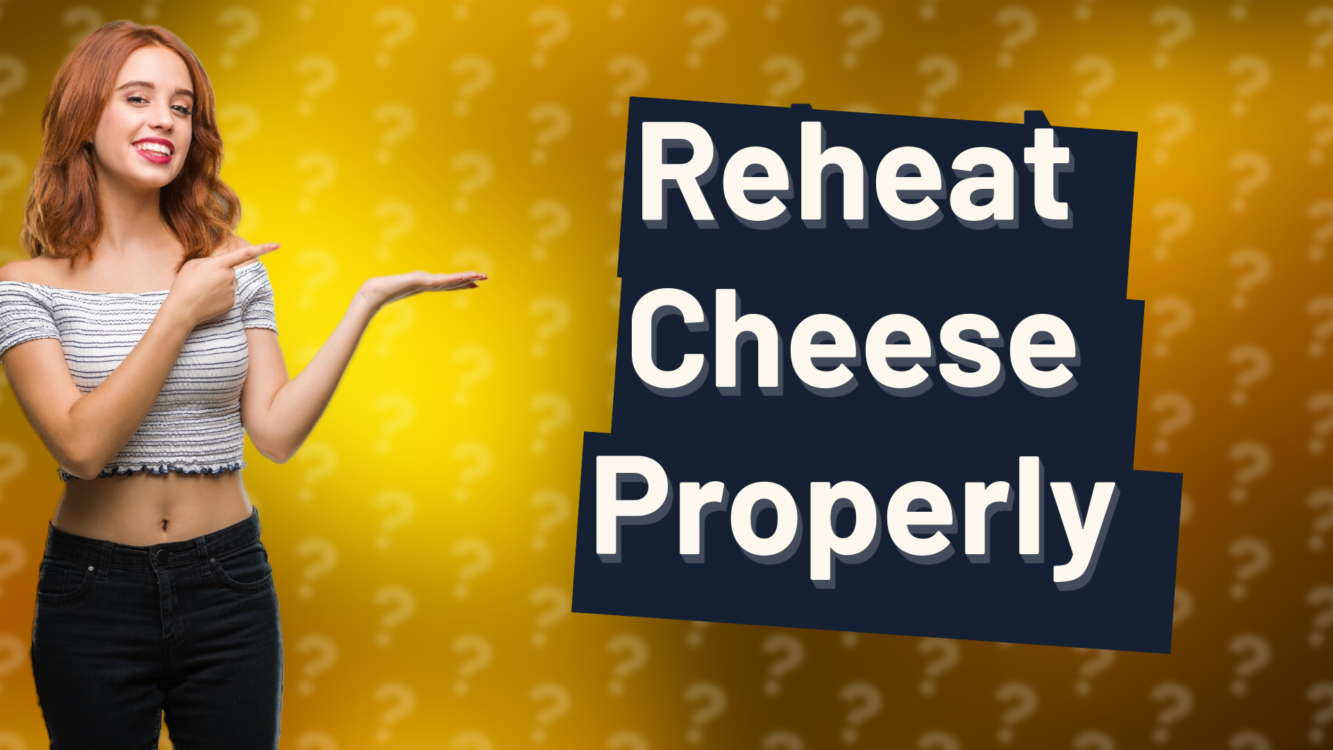 Reheat Cheese Properly