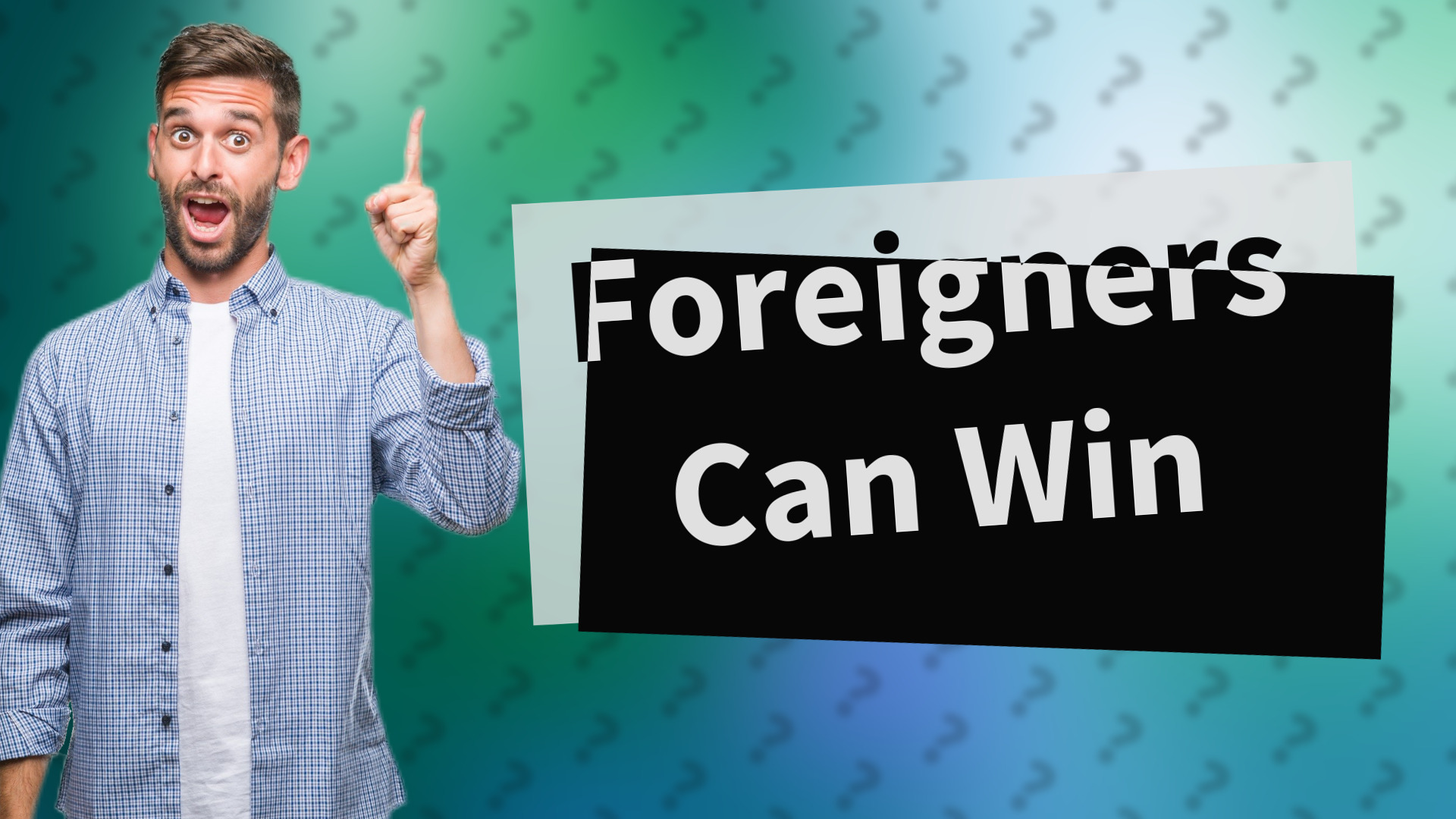 Foreigners Can Win
