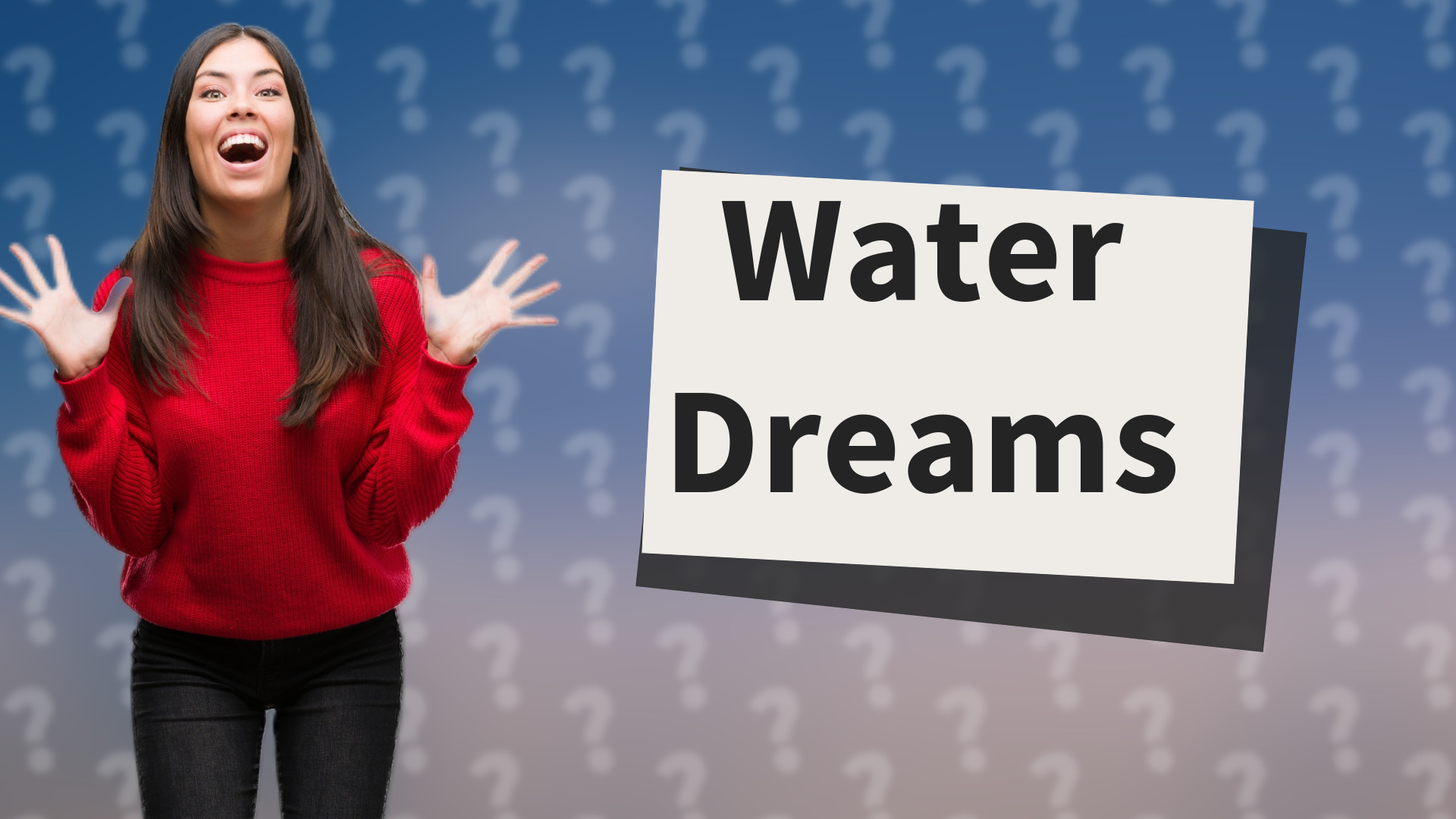 Water Dreams