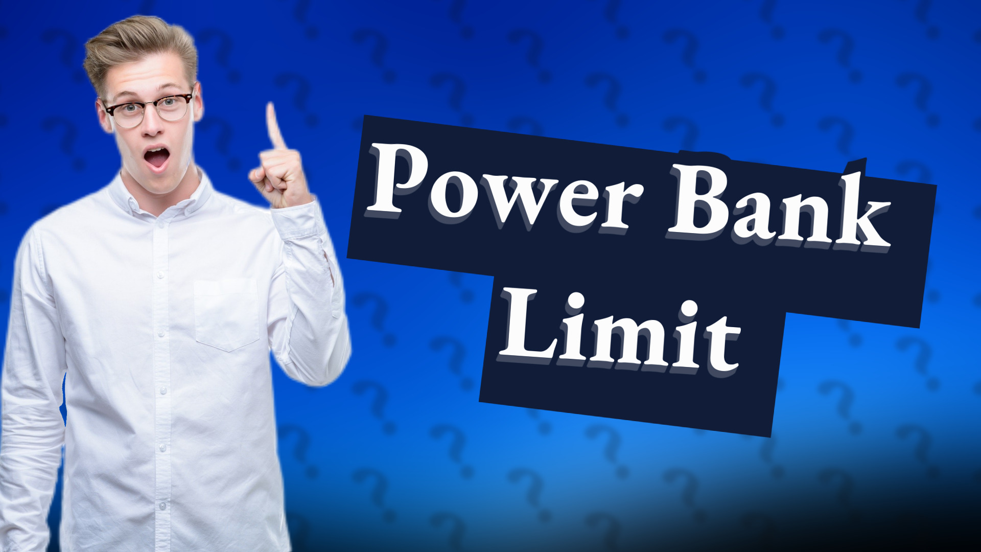 Power Bank Limit