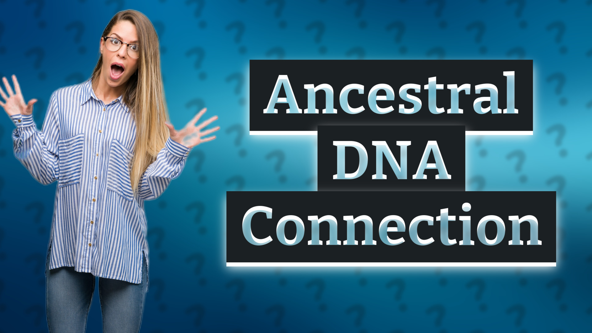 Ancestral DNA Connection