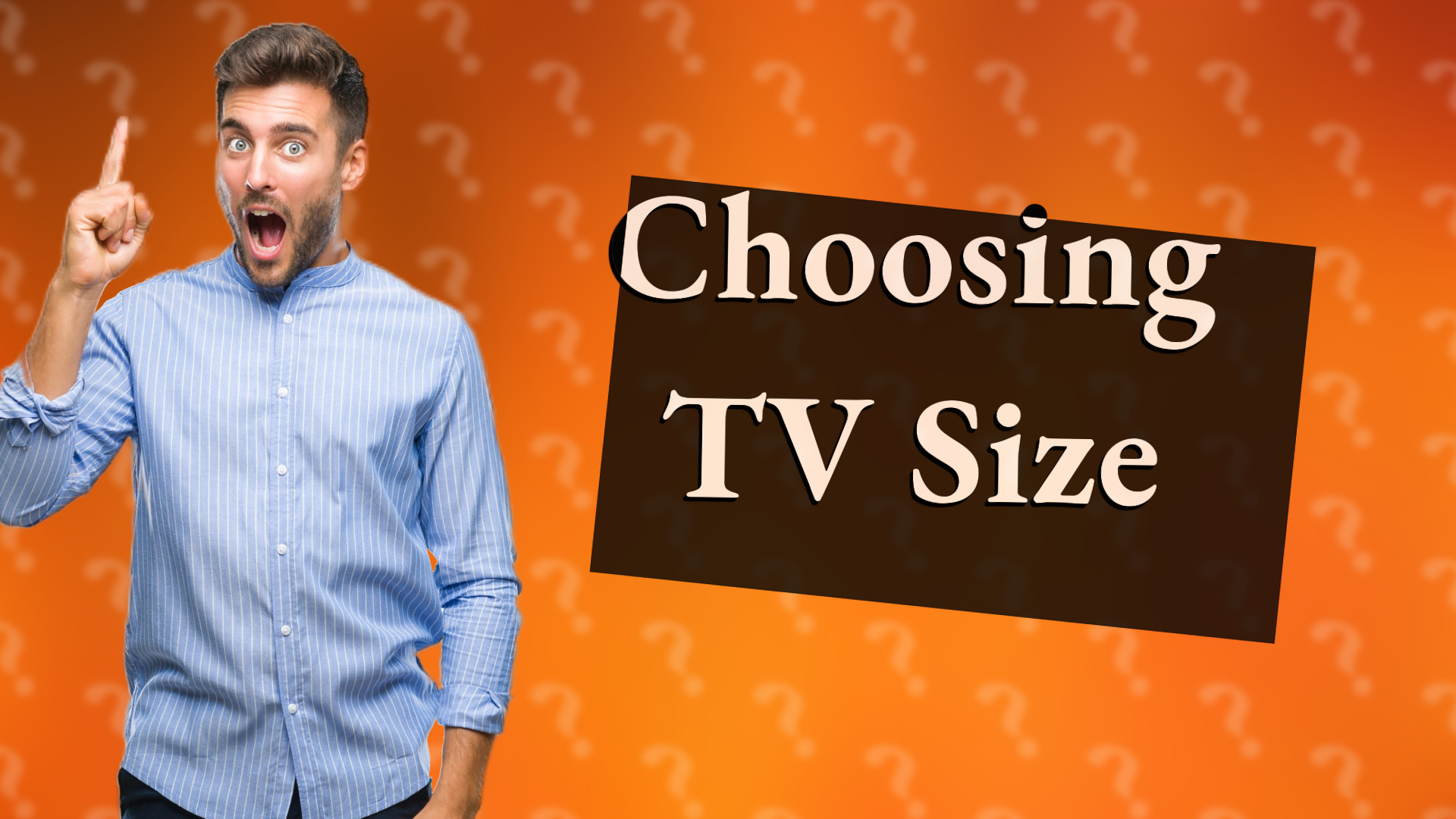 Choosing TV Size