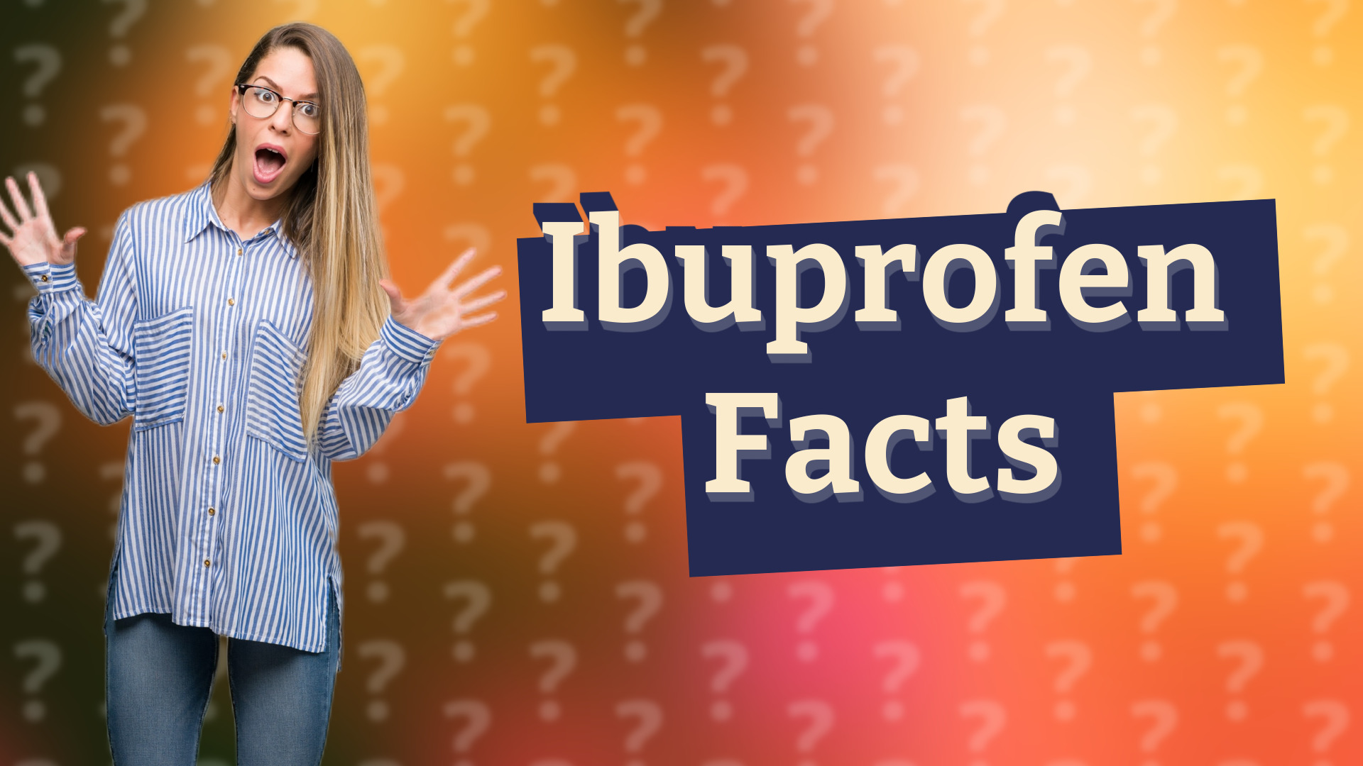 Ibuprofen Facts