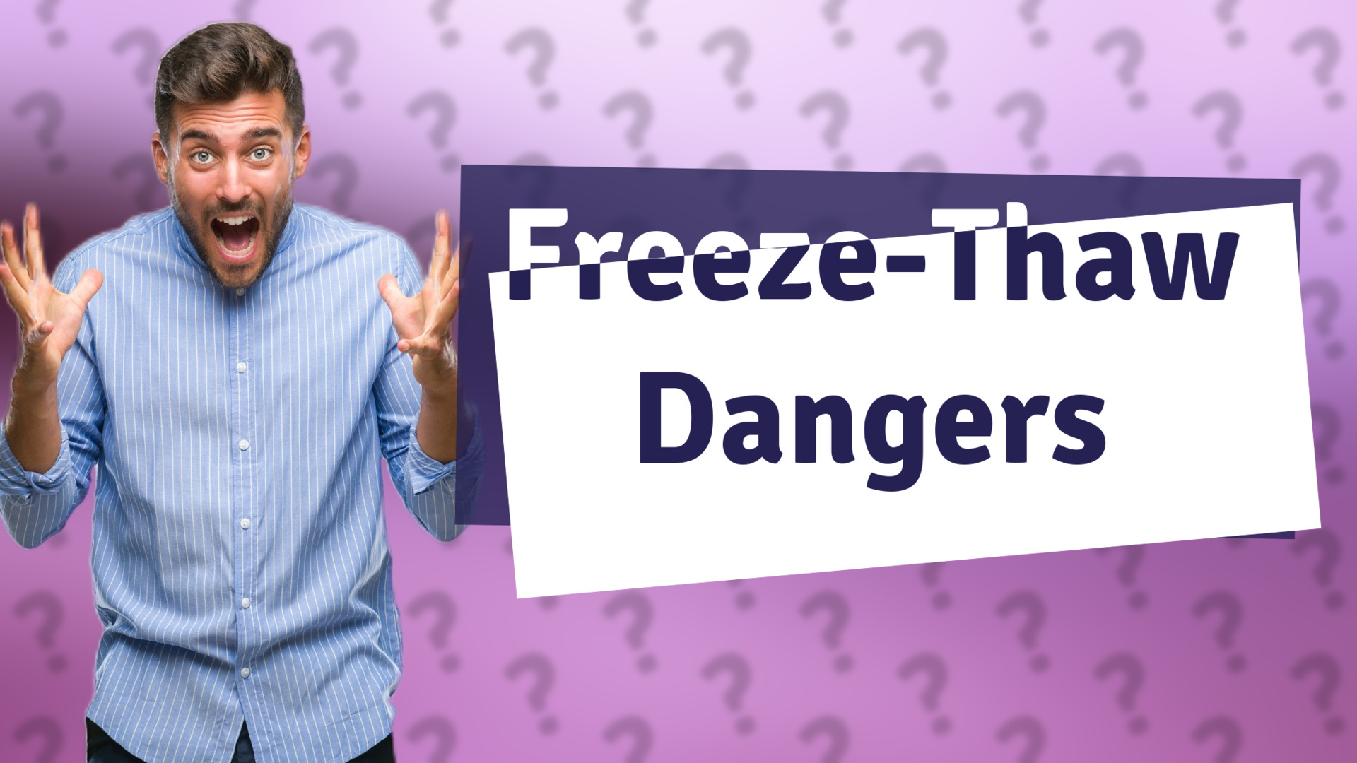 Freeze-Thaw Dangers