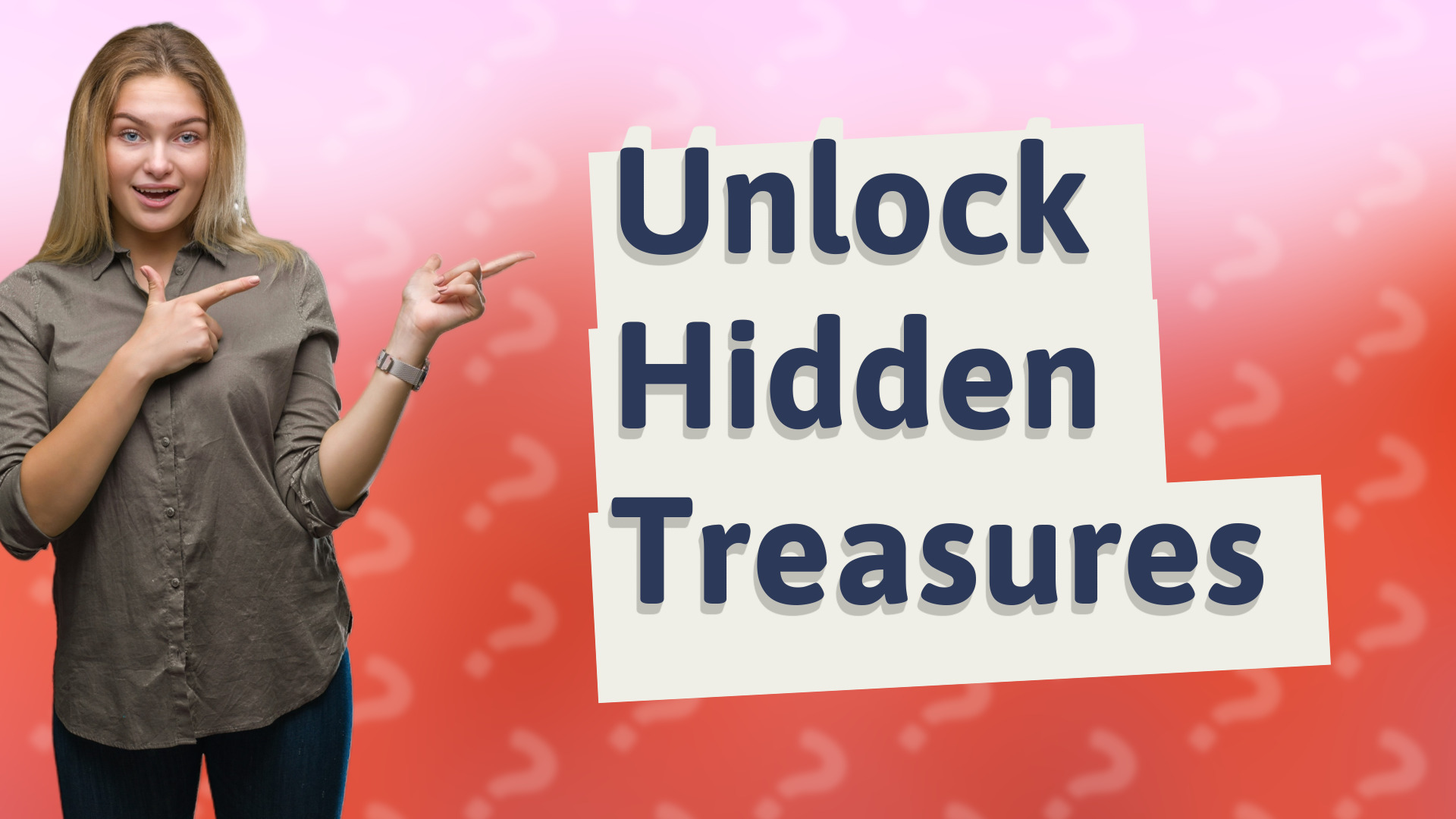 Unlock Hidden Treasures