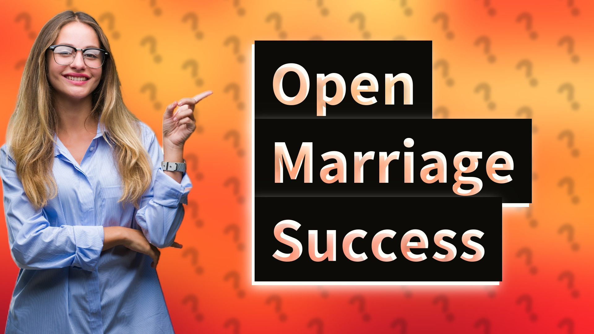 Open Marriage Success