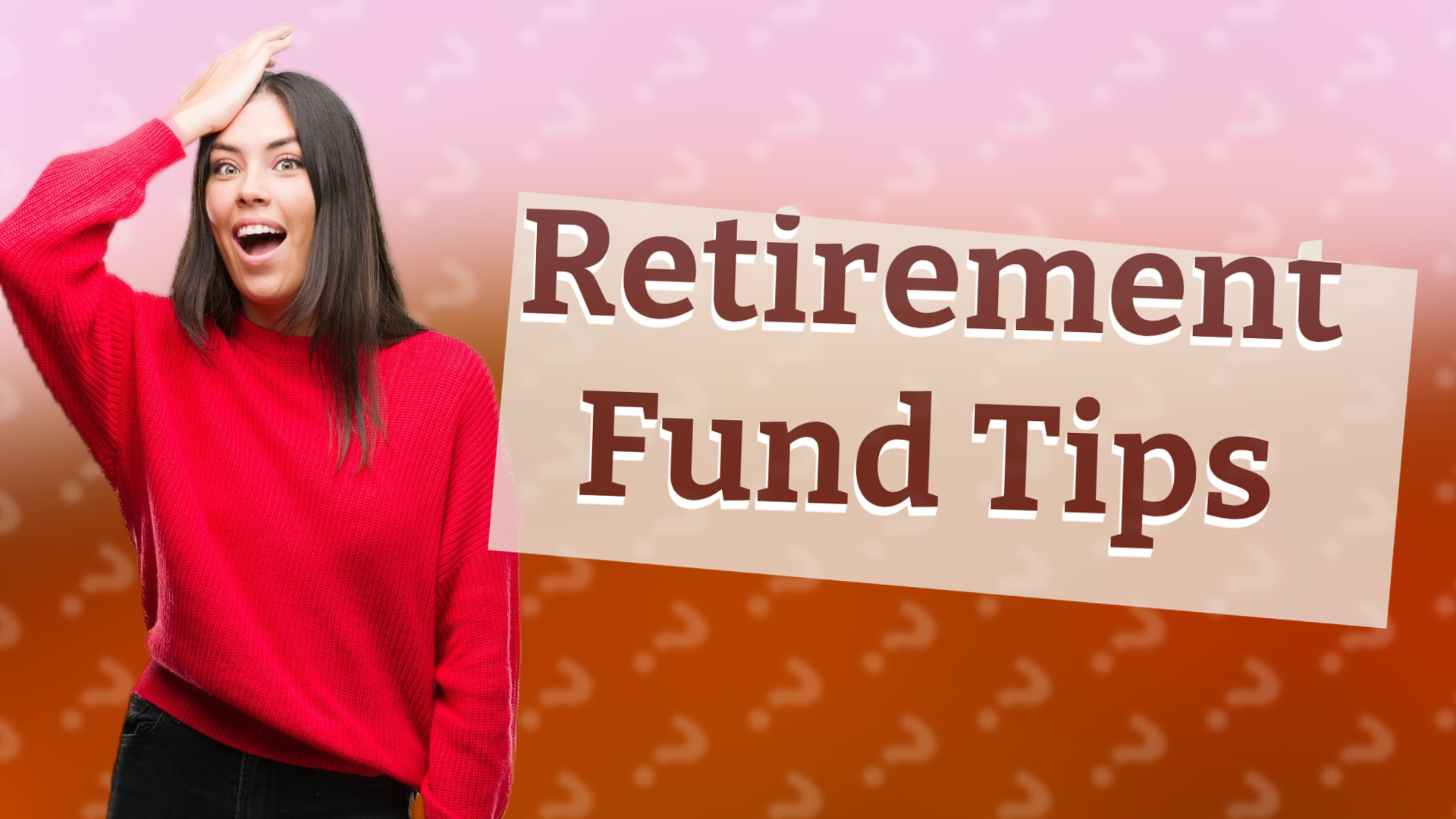 Retirement Fund Tips