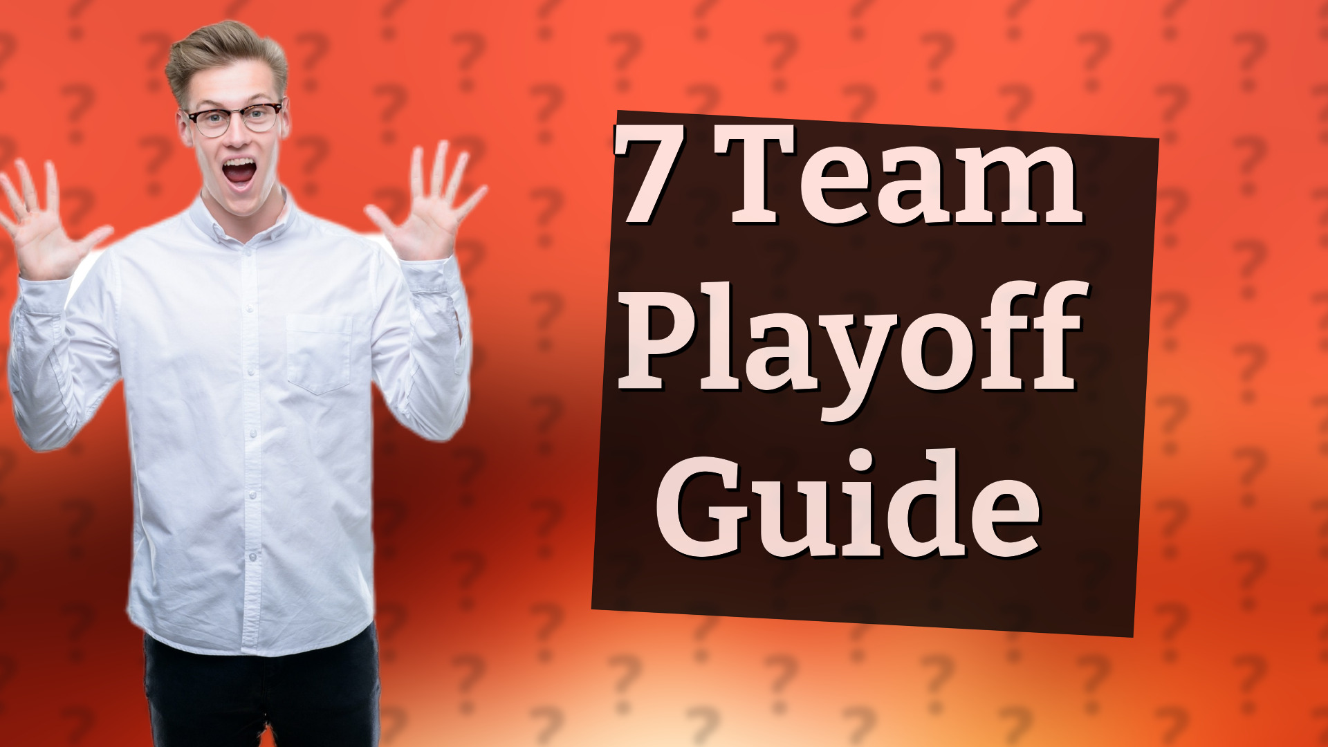 7 Team Playoff Guide