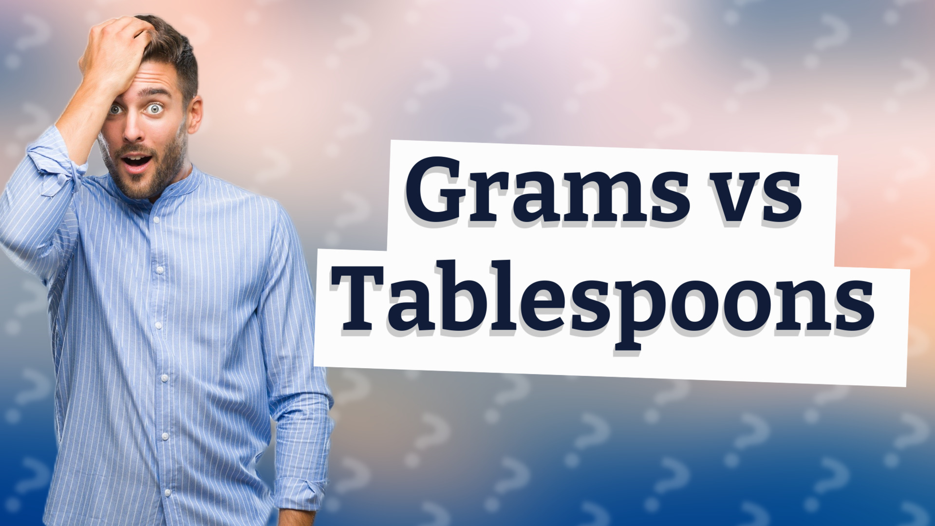 Grams vs Tablespoons