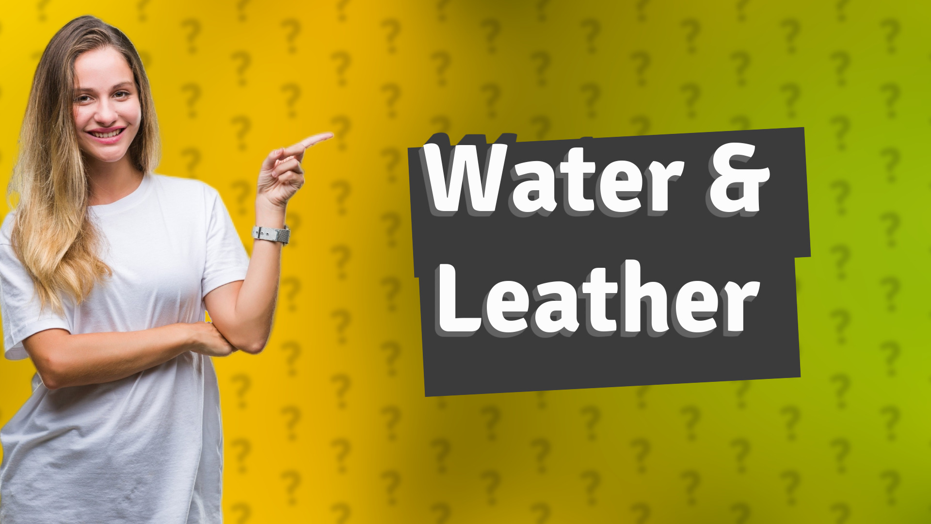 Water & Leather