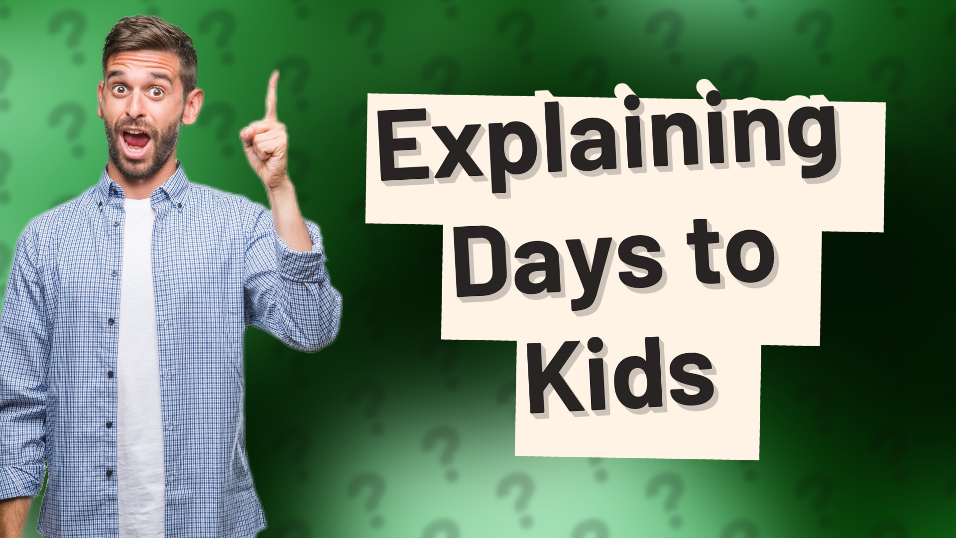 Explaining Days to Kids