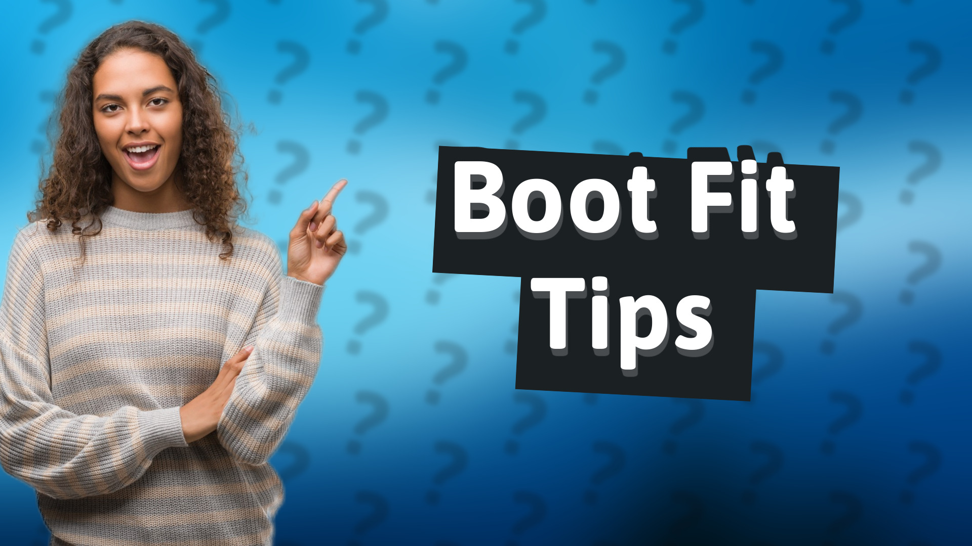 Boot Fit Tips