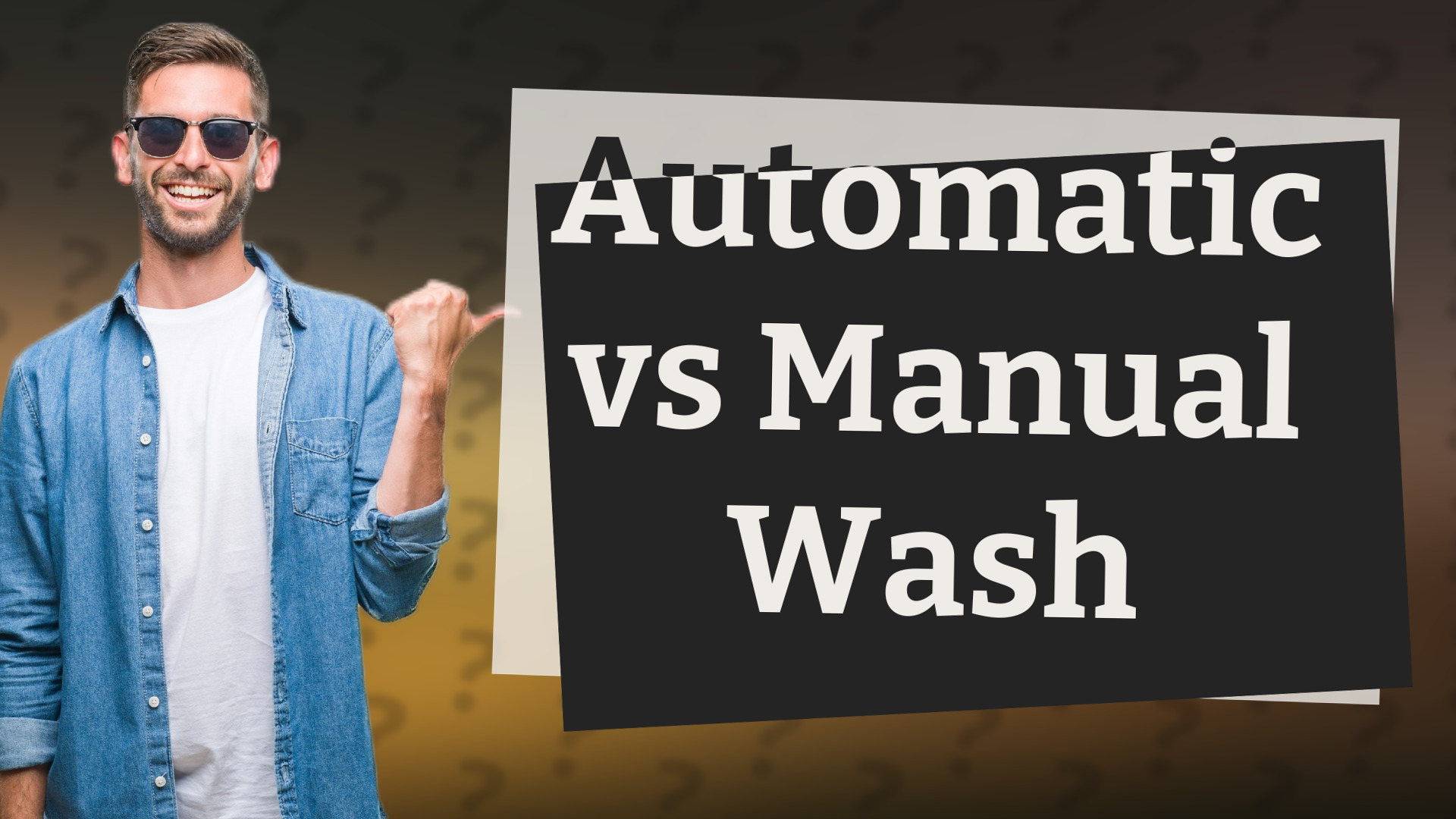 Automatic vs Manual Wash