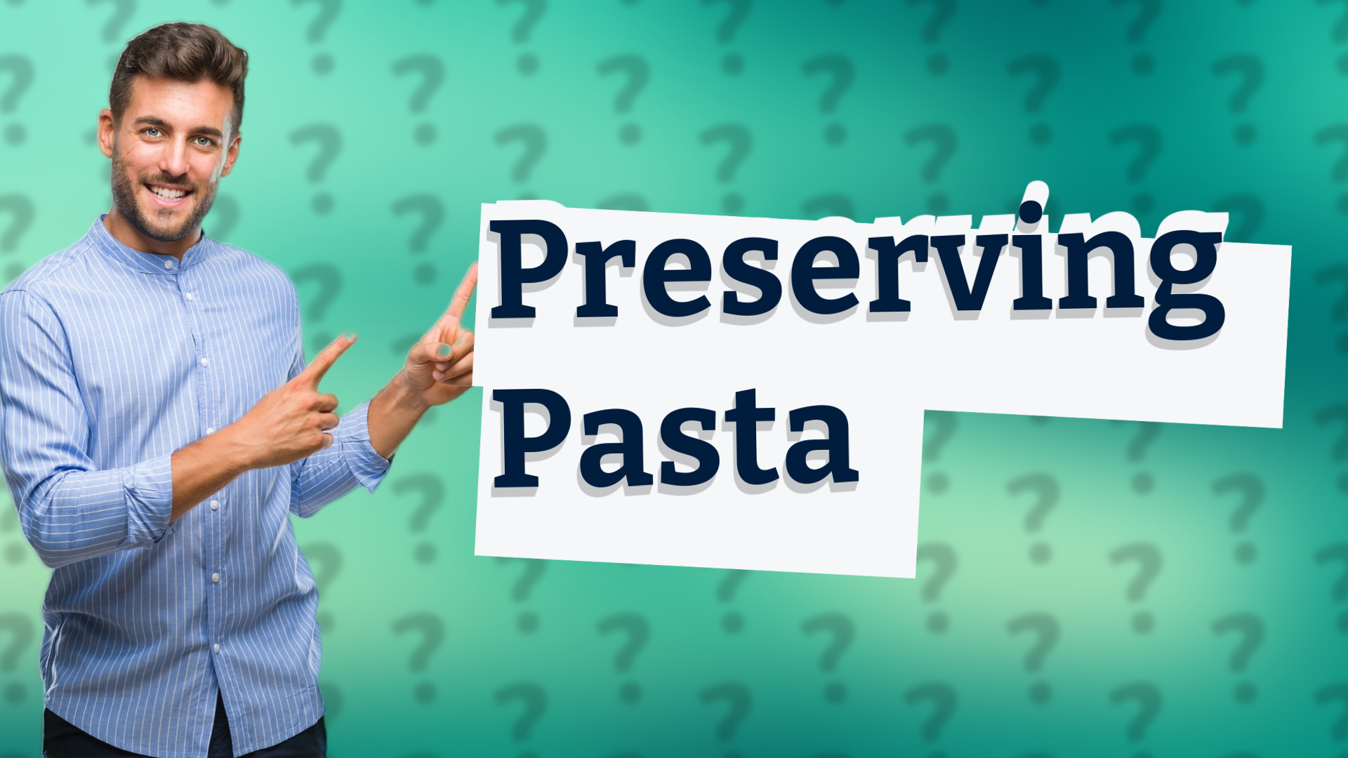 Preserving Pasta