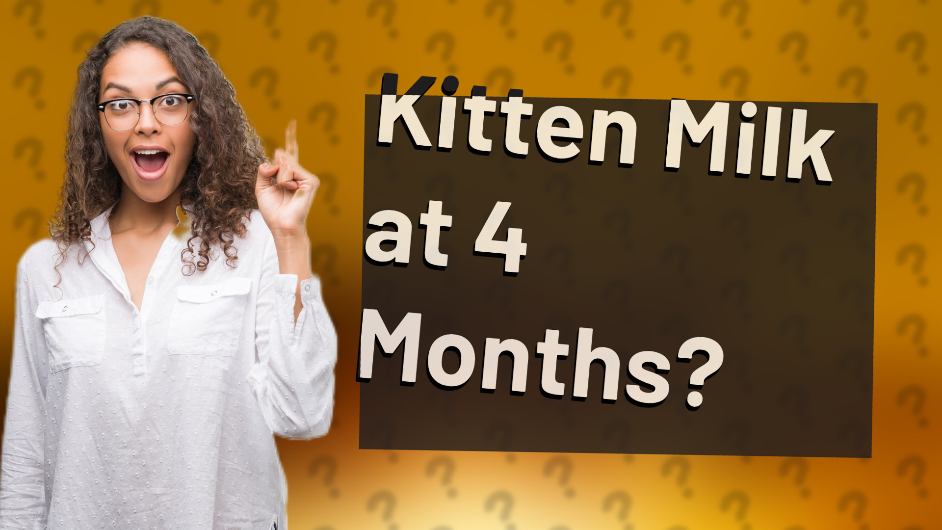 Kitten Milk at 4 Months?