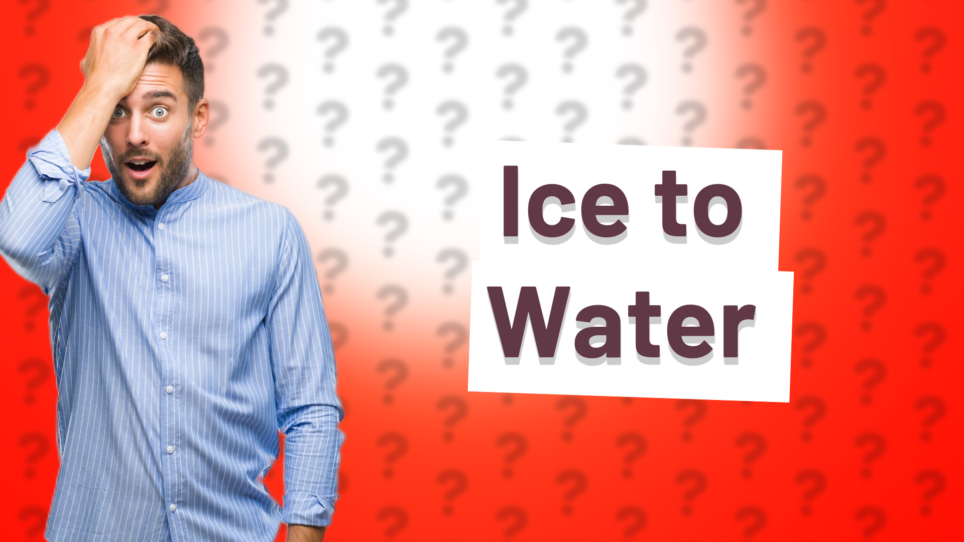 Ice to Water