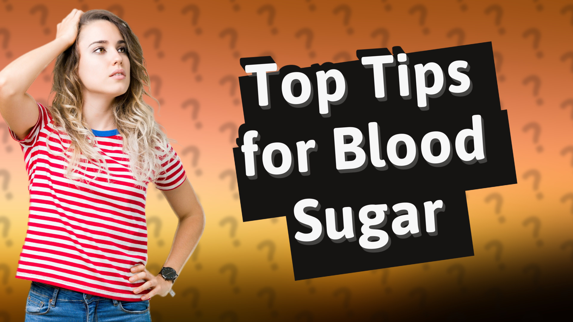 Top Tips for Blood Sugar