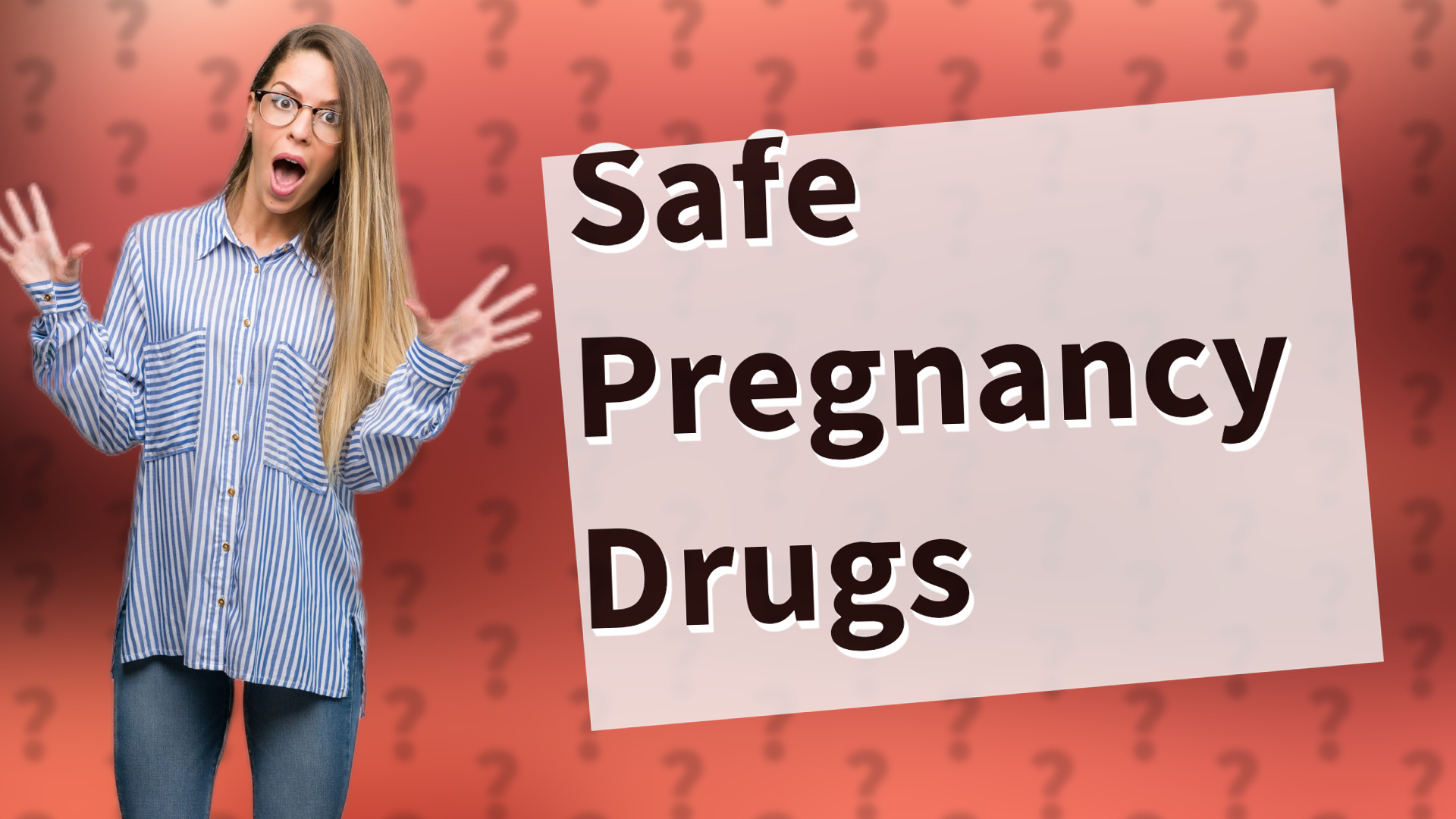 Safe Pregnancy Drugs
