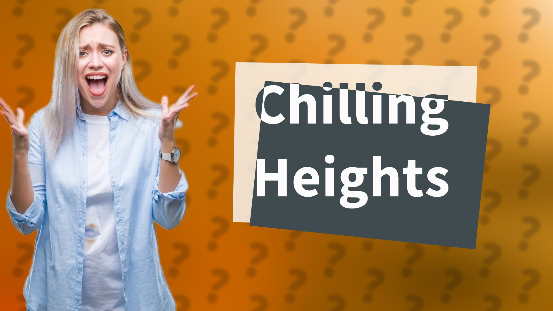 Chilling Heights