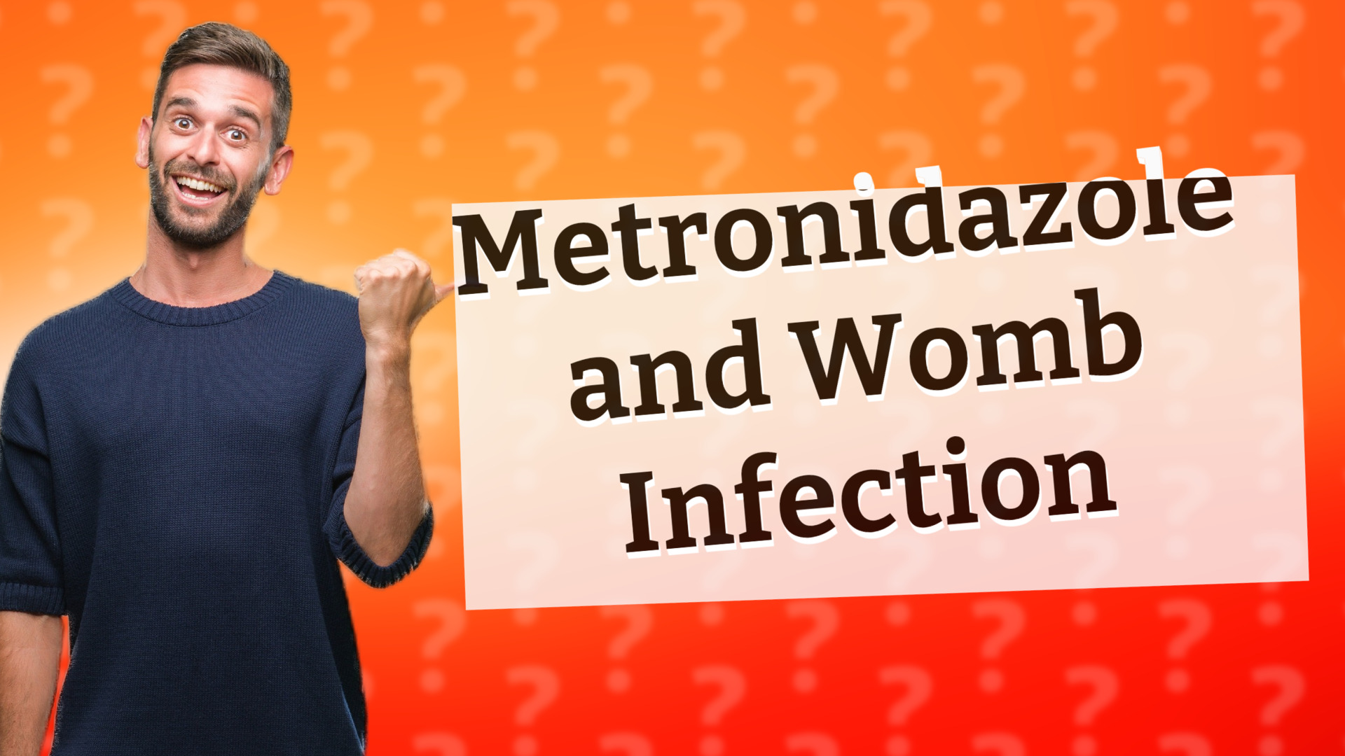 Metronidazole and Womb Infection