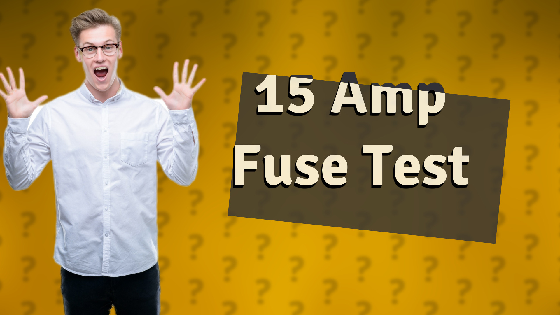 15 Amp Fuse Test