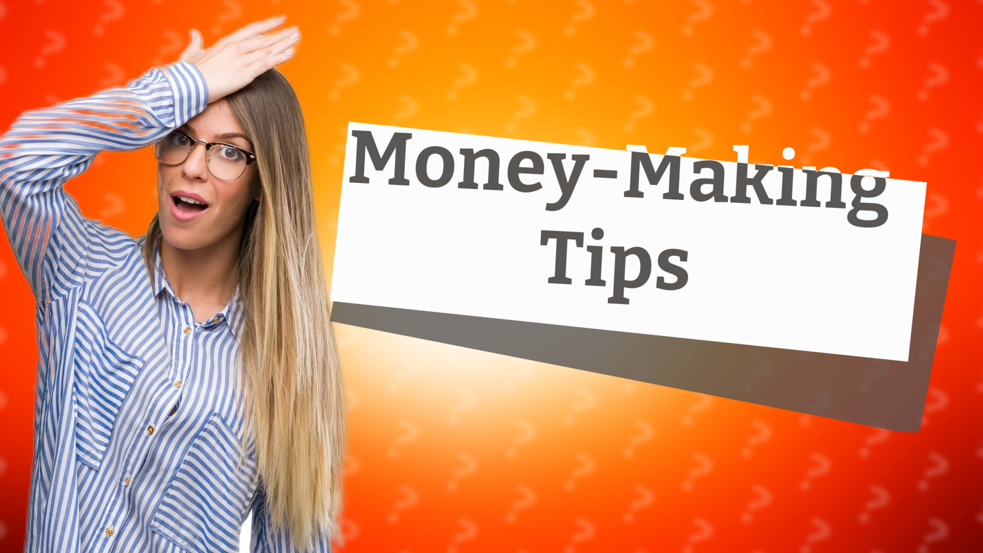 Money-Making Tips