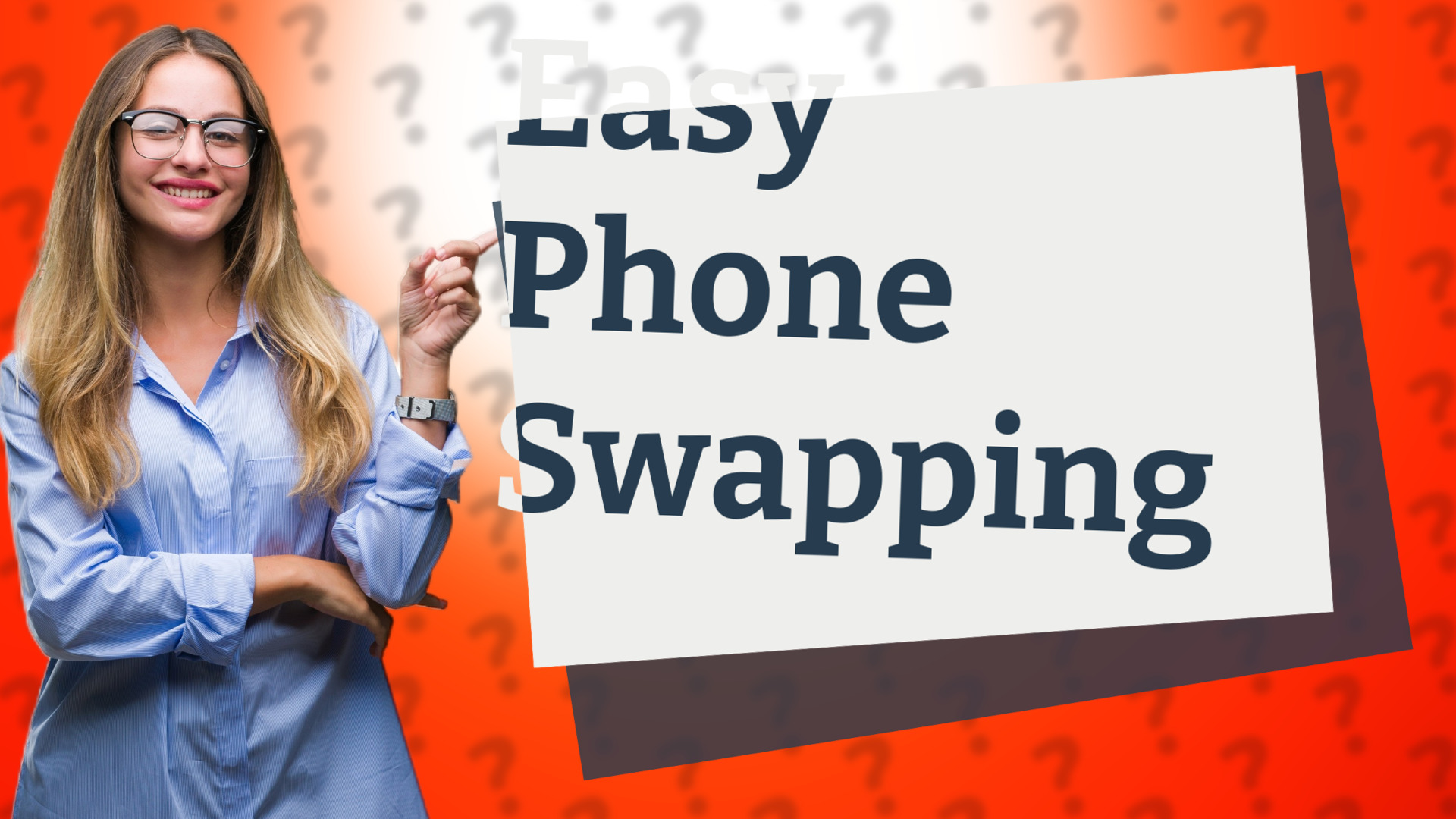 Easy Phone Swapping