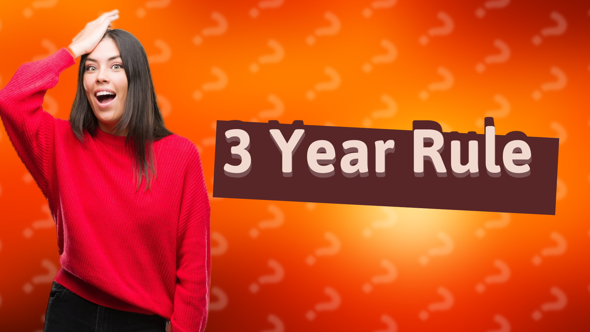 3 Year Rule