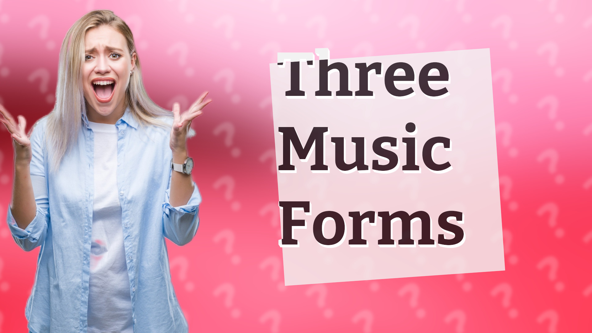 Three Music Forms