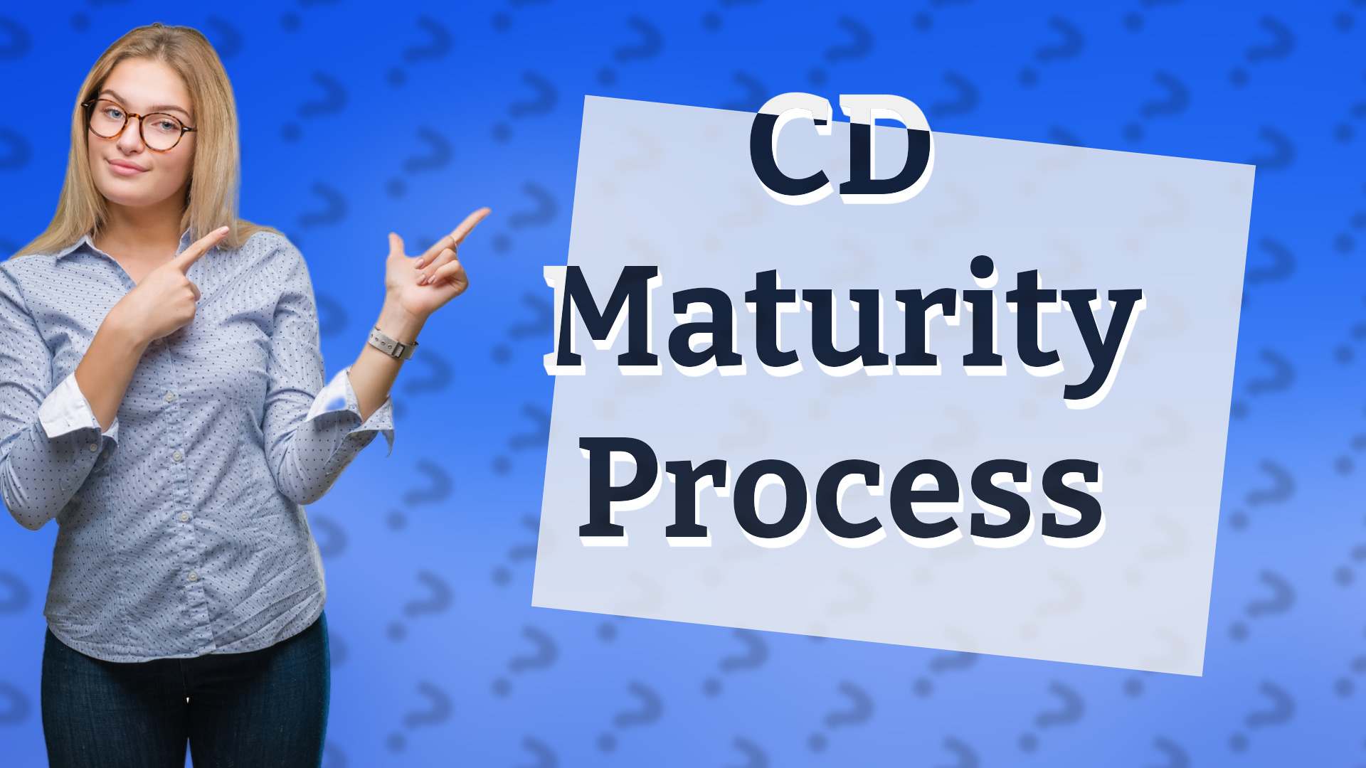 CD Maturity Process
