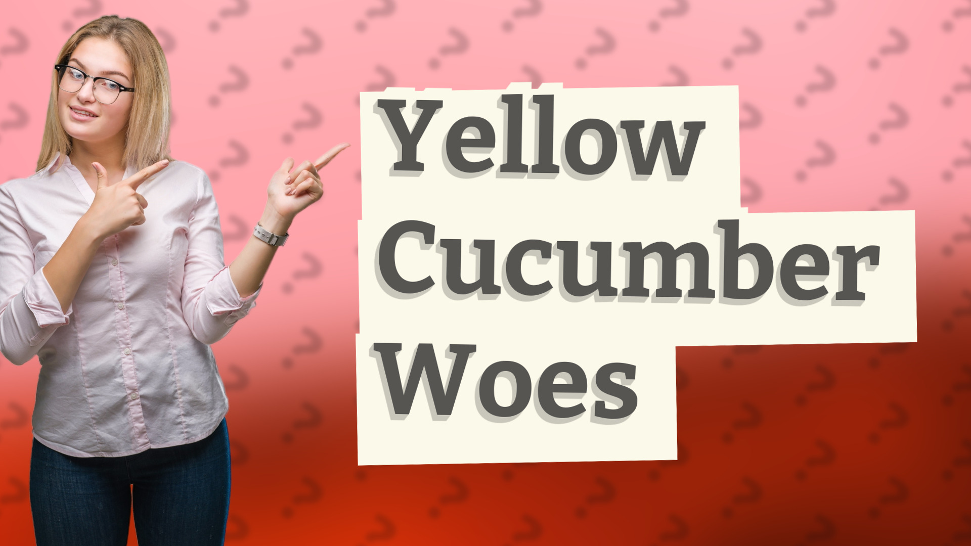 Yellow Cucumber Woes