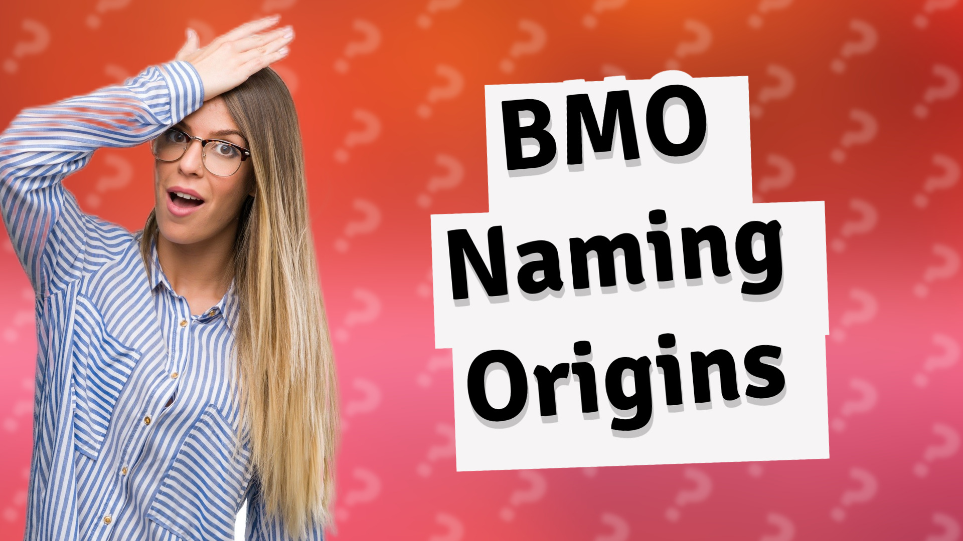 BMO Naming Origins
